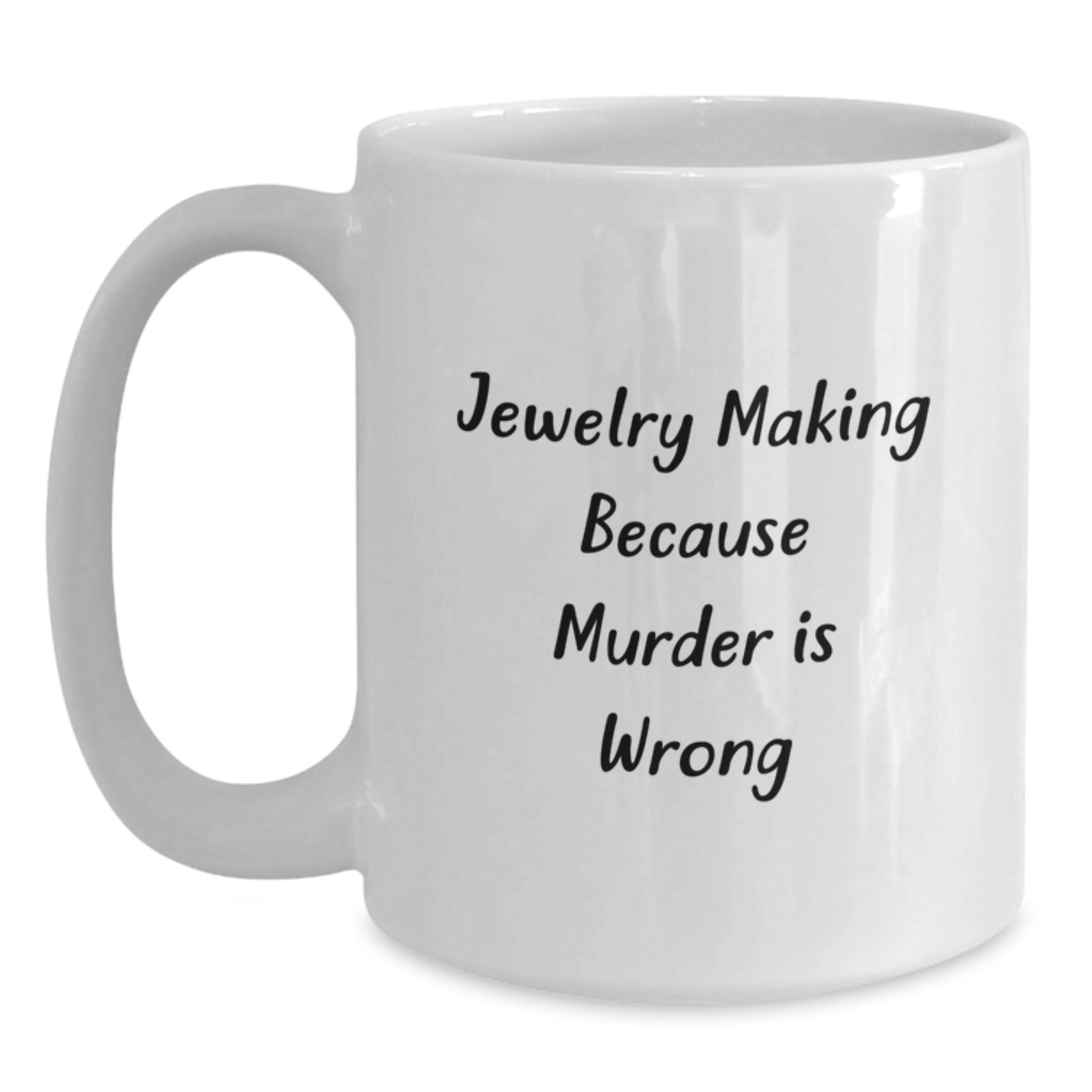Jewelry Making Gifts for Him, Funny White Coffee Mug, Gifts from Friends for Jewelry Making Enthusiasts, Graduation Unique Gifts - Main