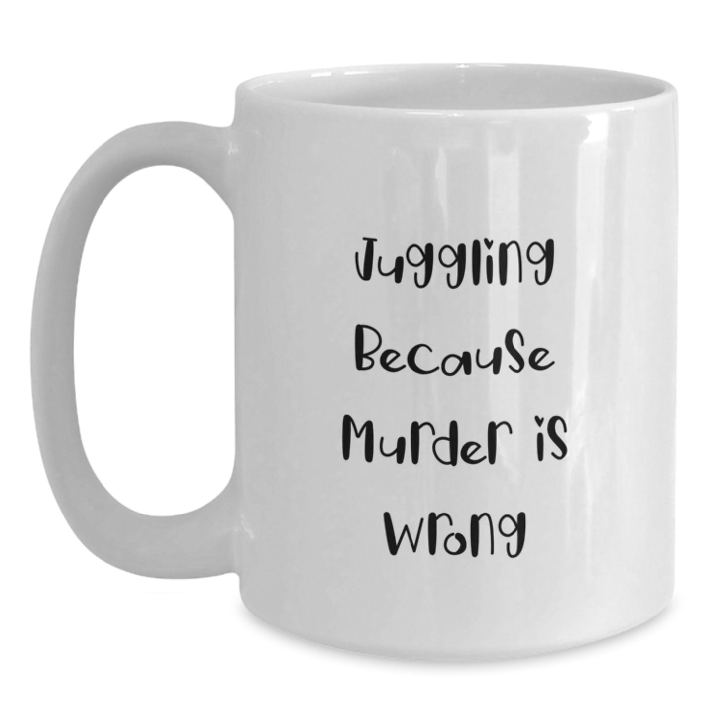 Funny Juggling Quote White Coffee Mugs for Juggling Lovers Gifts from Friends to Graduation Unique Gifts - Main