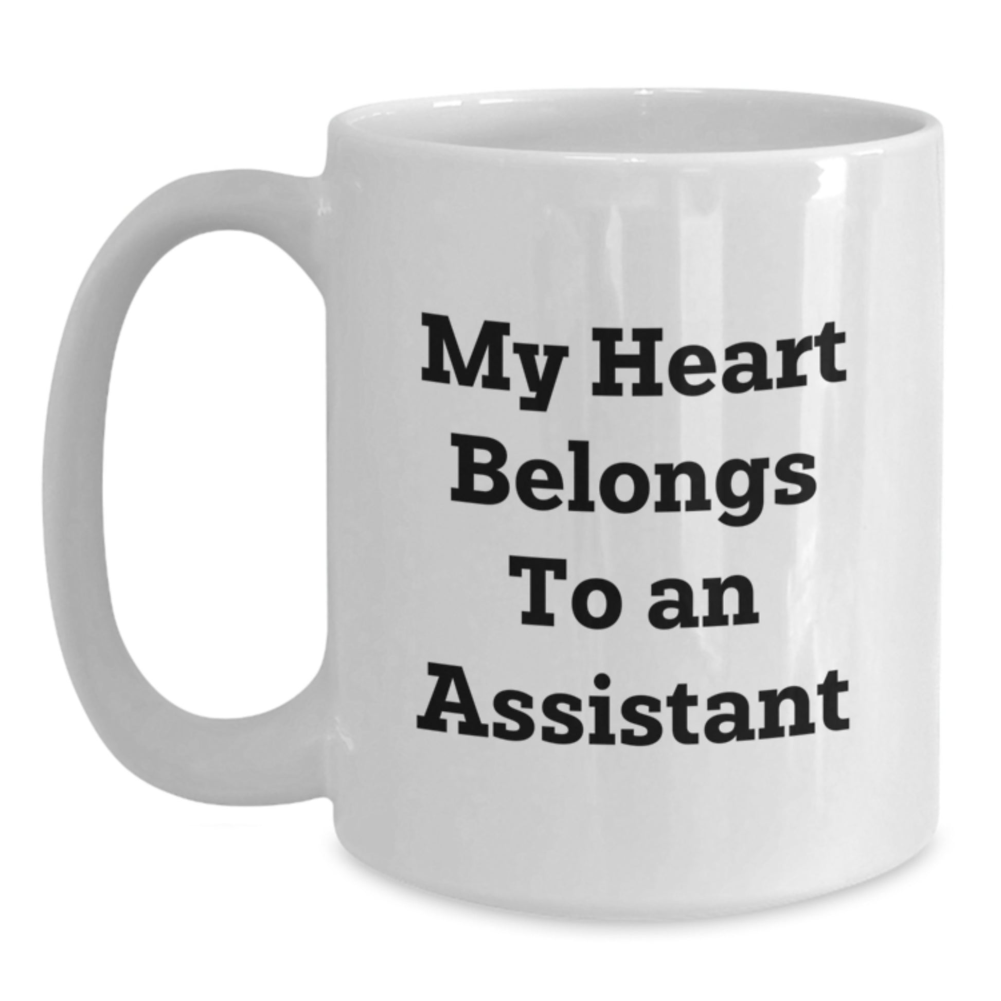 Funny Assistant Gifts from Friends, Cute Graduation Unique Gifts for Assistant, White Coffee Mug with 'My Heart Belongs To An Assistant' Quote - Main