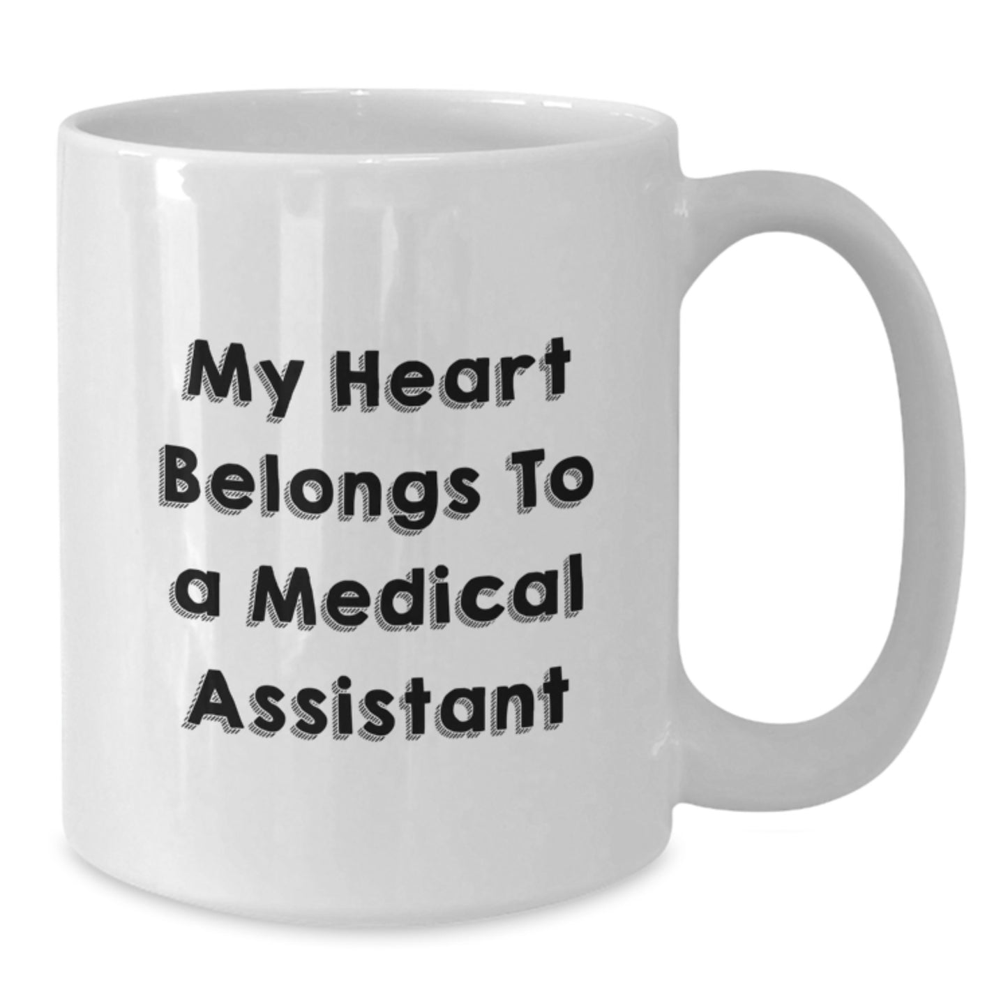 Funny Medical Assistant White Coffee Mugs, Gifts from Men for Women, Unique Valentine's Unique Gifts for Medical Assistant Friends, My Heart Belongs To A Medical Assistant - Additional