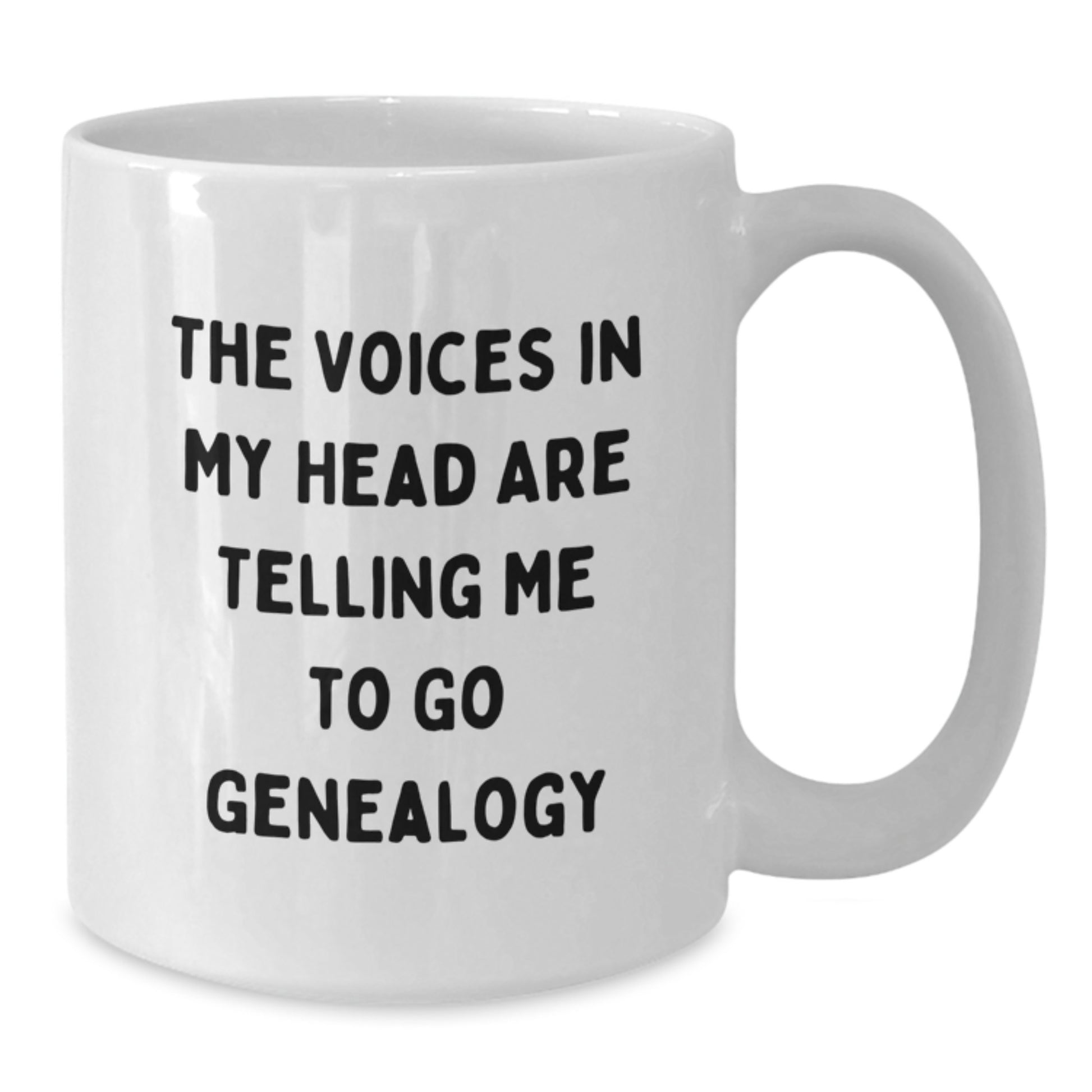 Genealogy Gifts for Men - Funny White Coffee Mug - The Voices In My Head Are Telling Me To Go Genealogy, Birthday Unique Gifts from Friends, Family for Genealogy Enthusiasts - Additional