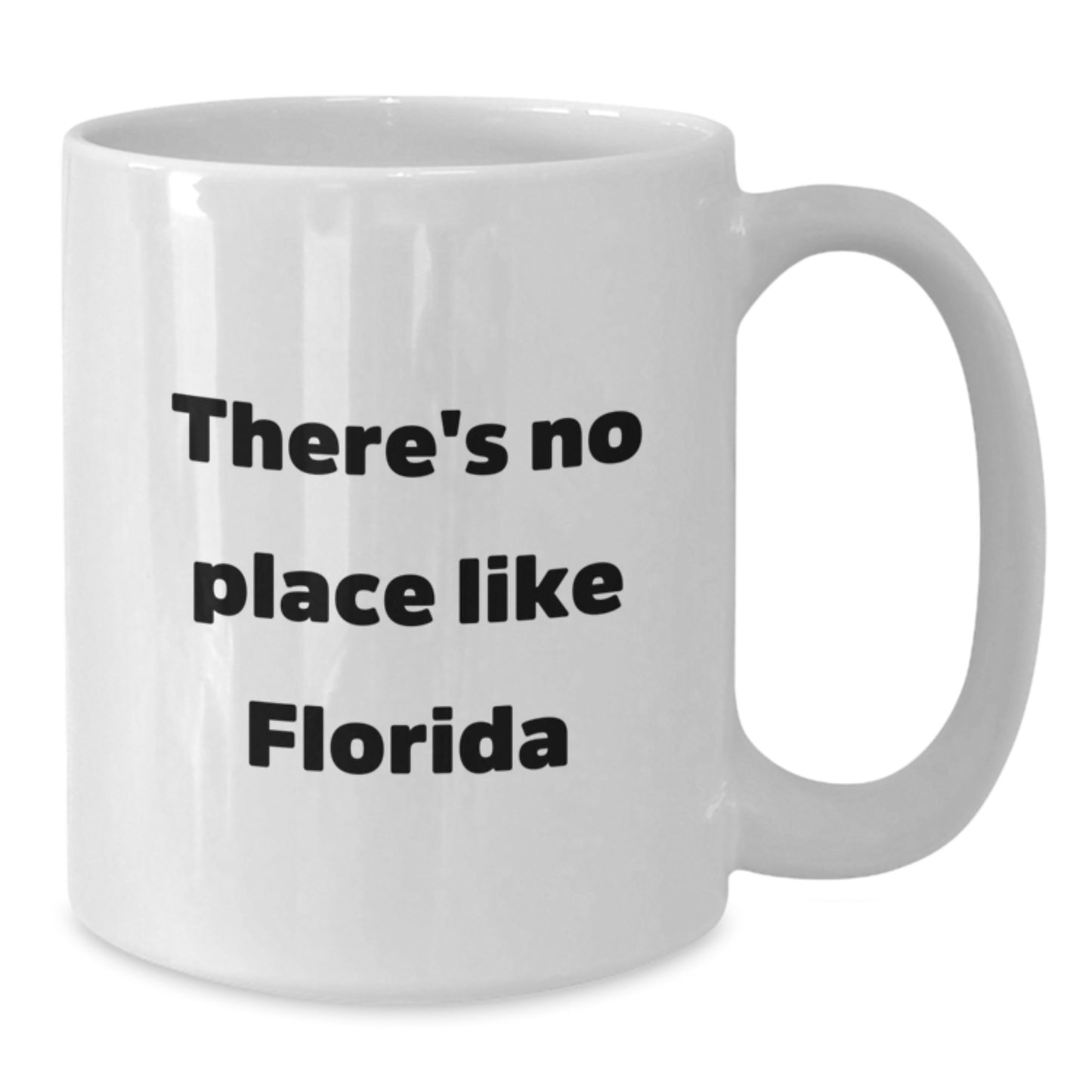 Gifts from Friends and Family to the Sunshine State - 'There's No Place Like Florida' Cute White Coffee Mug - Valentine's Unique Gifts for Florida Lovers - Additional