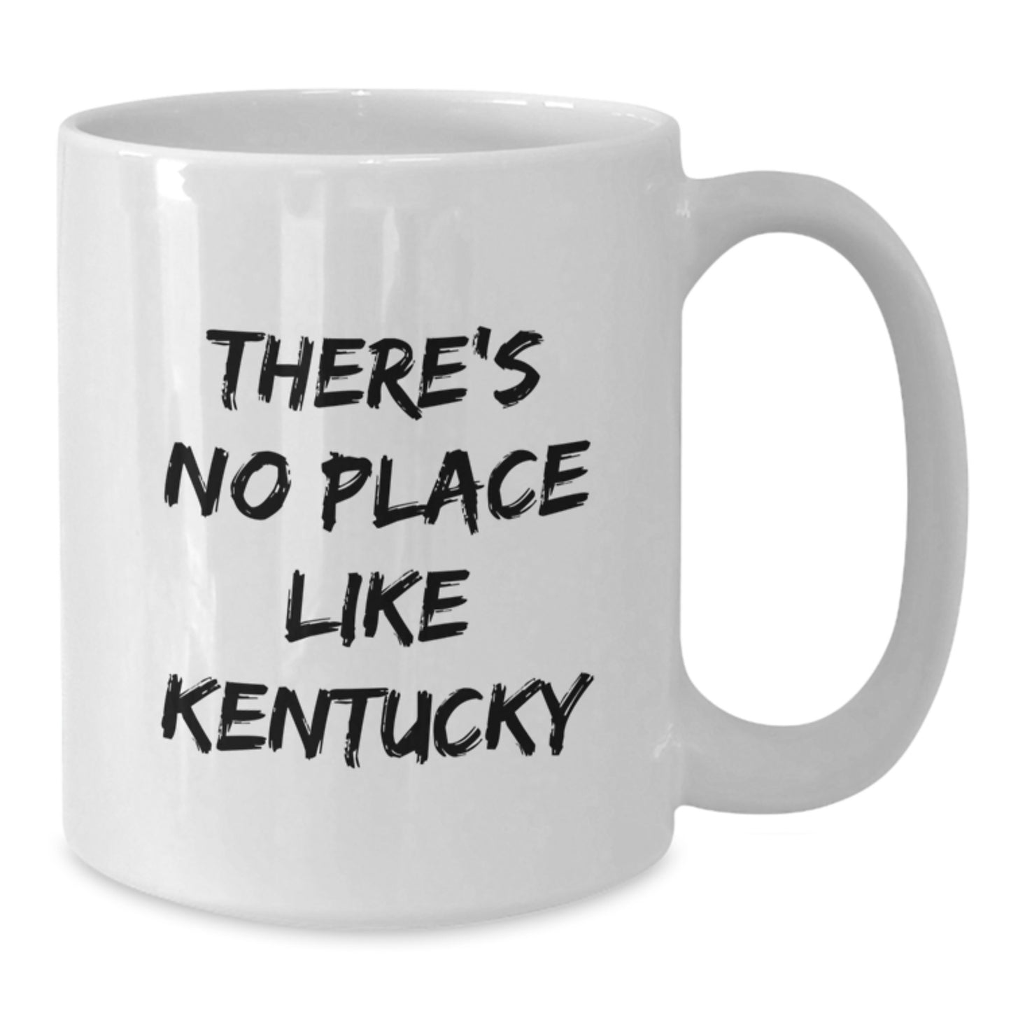 Kentucky White Coffee Mug - Gifts from Friends to Family in White Ceramic, 11oz or 15oz, 'There's No Place Like Kentucky' Funny Quote for Graduation Unique Gifts - Additional