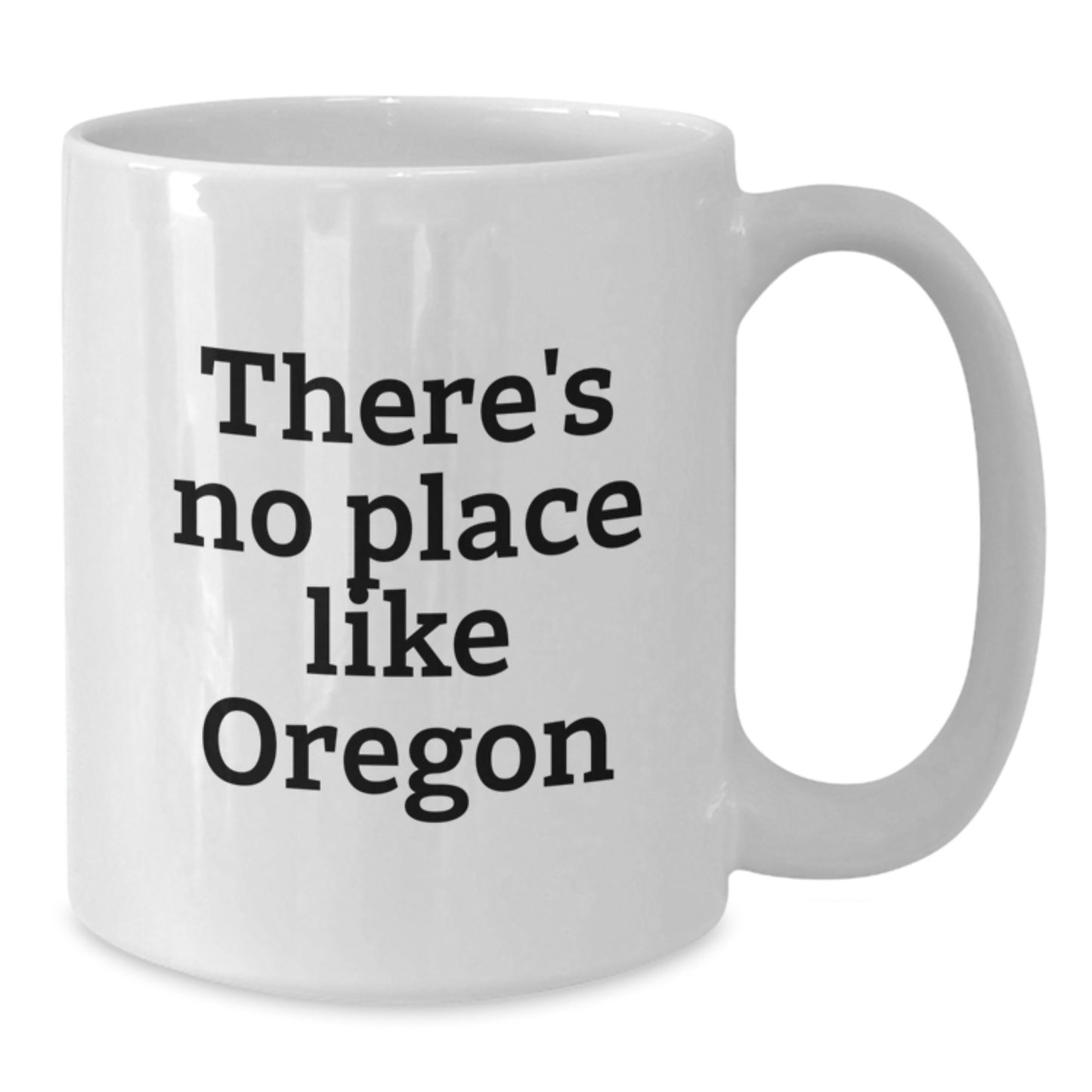 Funny Oregon Gifts for Men Women Friends - White Coffee Mug, 'There's No Place Like Oregon' Quote, Graduation Unique Gifts from Family, Friends, Coworkers - Additional