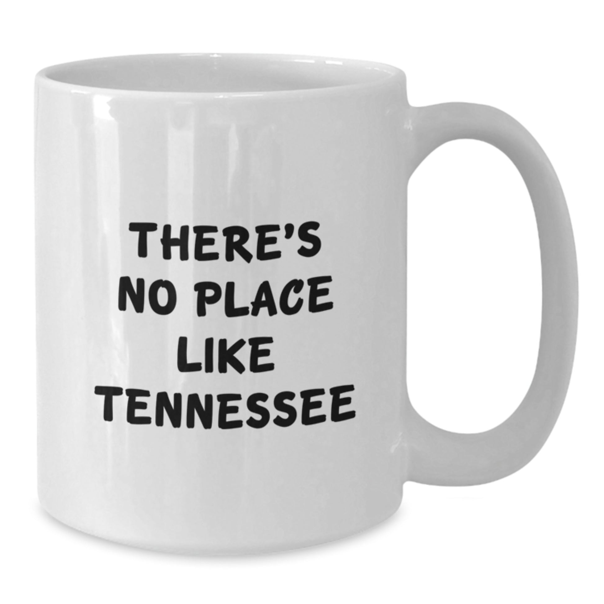 Tennessee Gifts for Her, Funny Quote White Coffee Mug, White Ceramic 11oz or 15oz, Valentine's Unique Gifts from Women to Friends - Additional