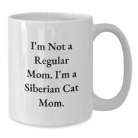 Load image into Gallery viewer, Siberian Cat Mom Funny Quote White Coffee Mug Gifts from Family for Women - Unique Christmas Unique Gifts - Additional
