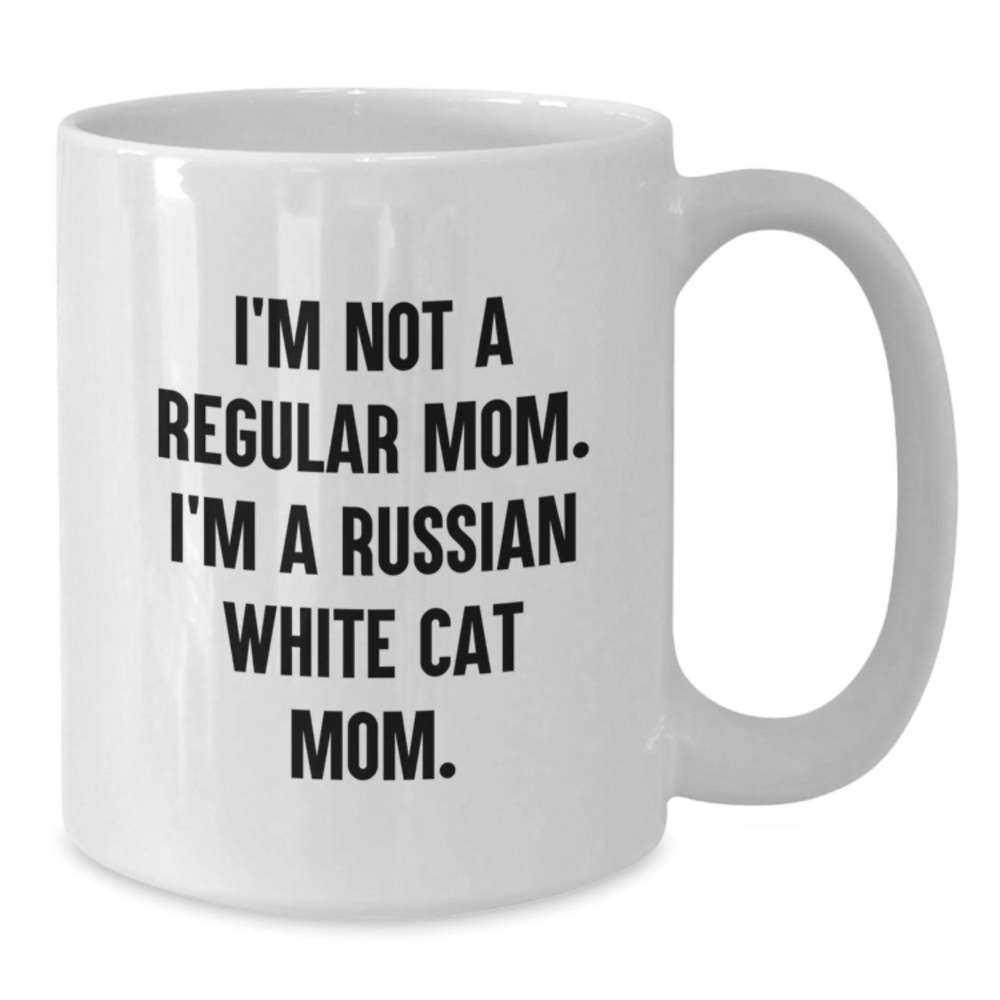 Funny Russian White Cat Mom Gifts, Russian White Cat Lover White Coffee Mug, I'm Not A Regular Mom. I'm A Russian White Cat Mom. Unique Graduation Gifts from Mom to Russian White Cat Mom - Additional