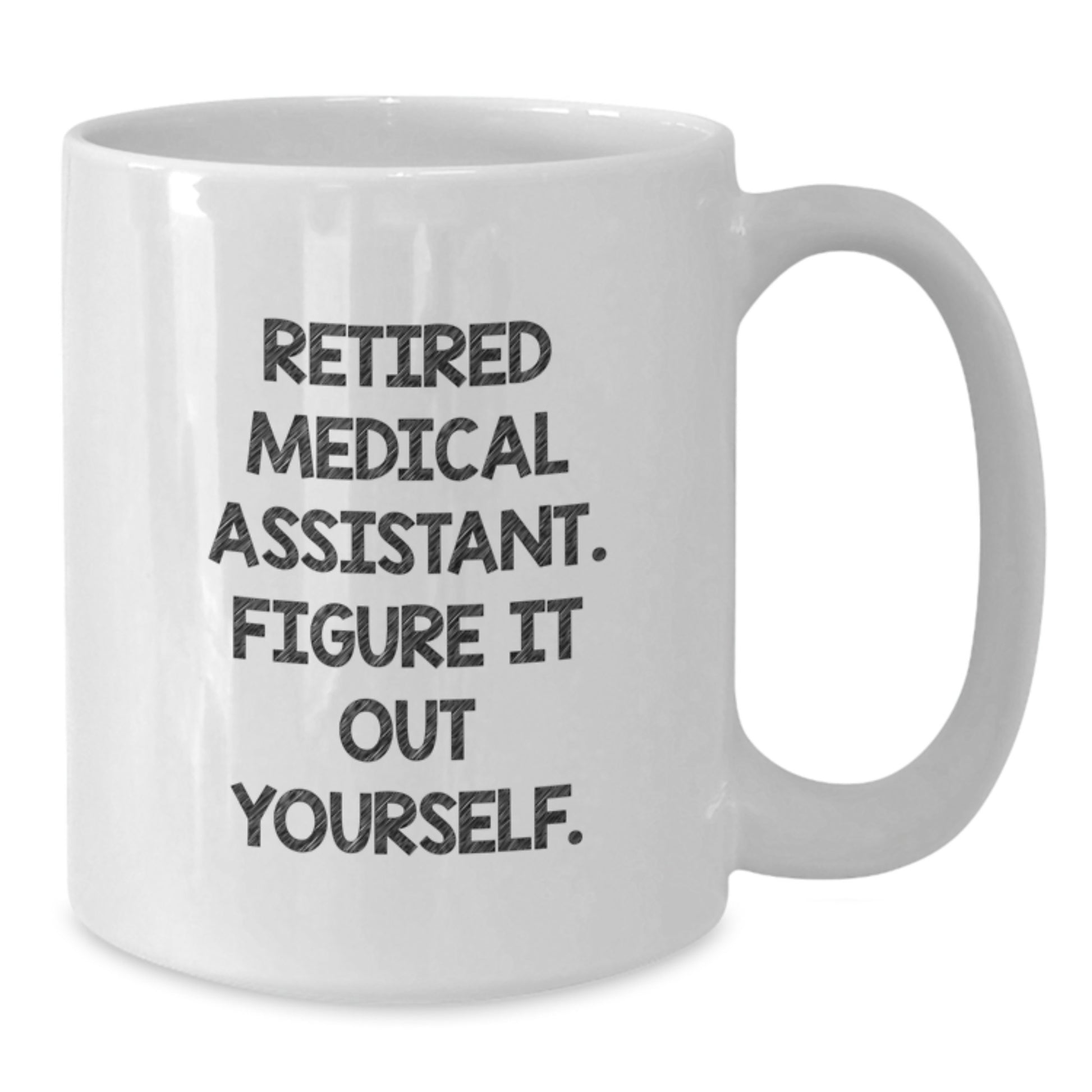 Gifts from Family for Medical Assistant, Funny Quote White Coffee Mug, Perfect for Valentine's - Additional