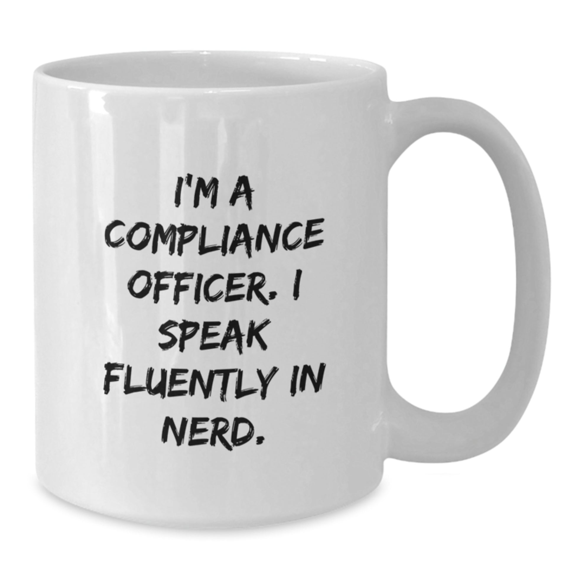 Funny Compliance Officer Gifts for Men from Friends - 'I'm a Compliance Officer. I Speak Fluently in genius.' White Coffee Mug, Graduation Unique - Additional