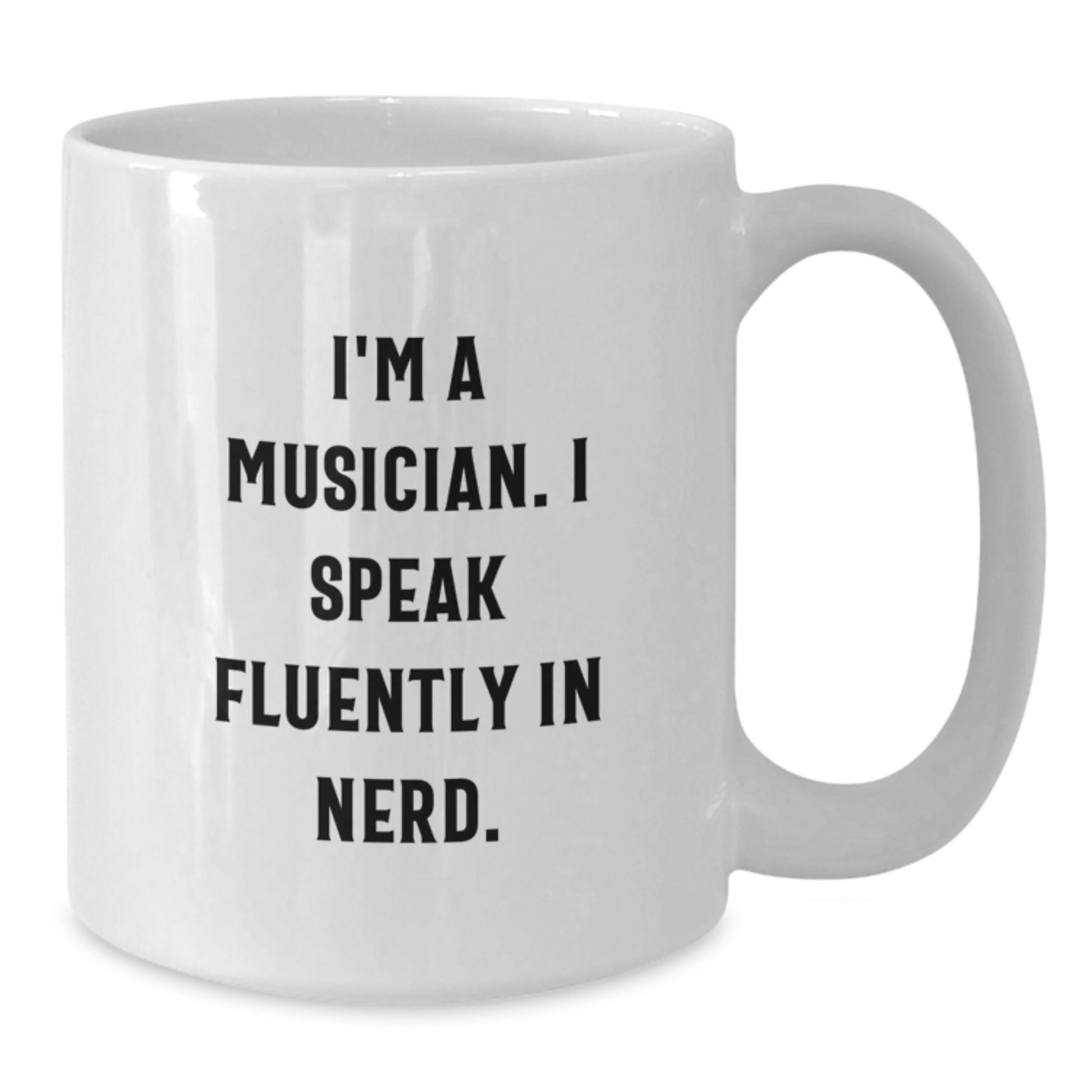 Funny Musician Gifts from Friends, White Coffee Mug for Musician, Inspirational Quote - 'I'm A Musician. I Speak Fluently In genius.' - Additional