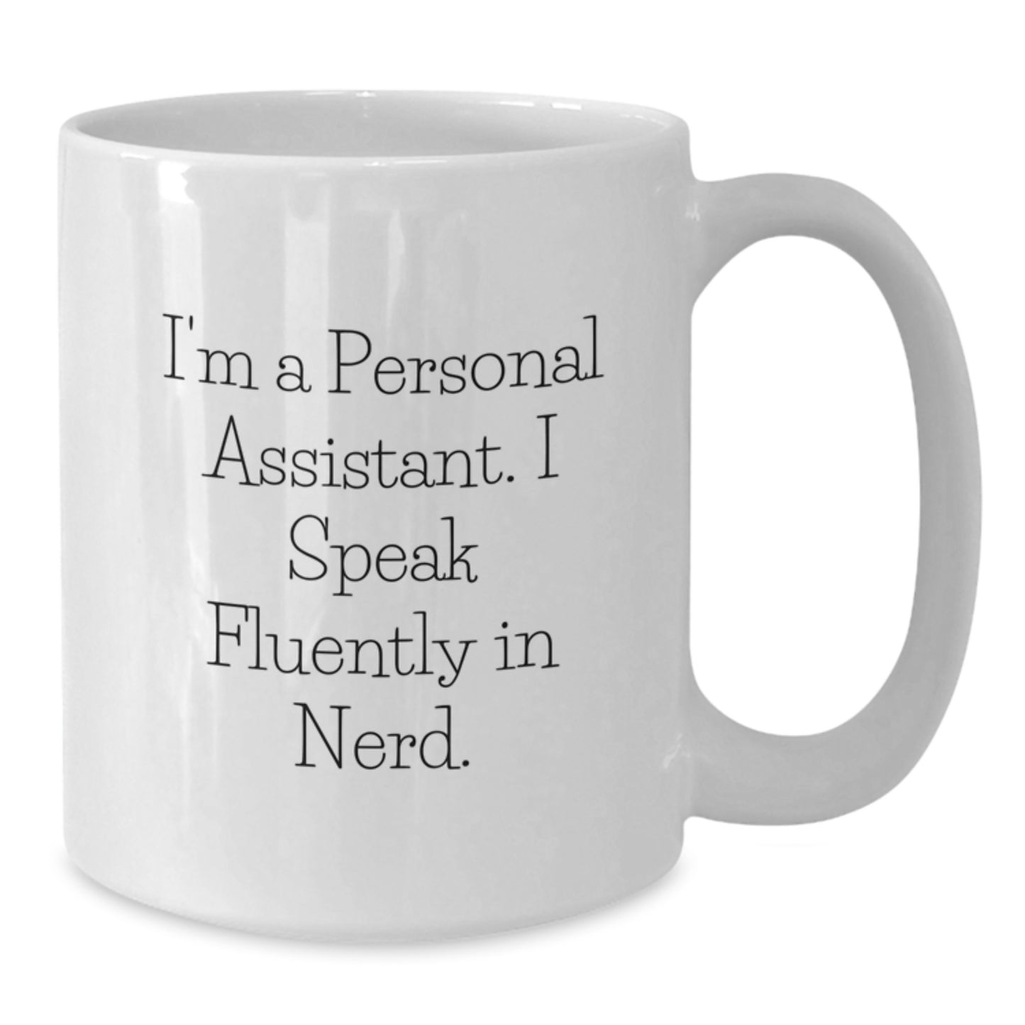 Personal Assistant Gifts Funny Quote White Coffee Mug, Gifts for Personal Assistant, Unique Graduation Gifts from Friends, genius Humor Mug for Men or Women - Additional