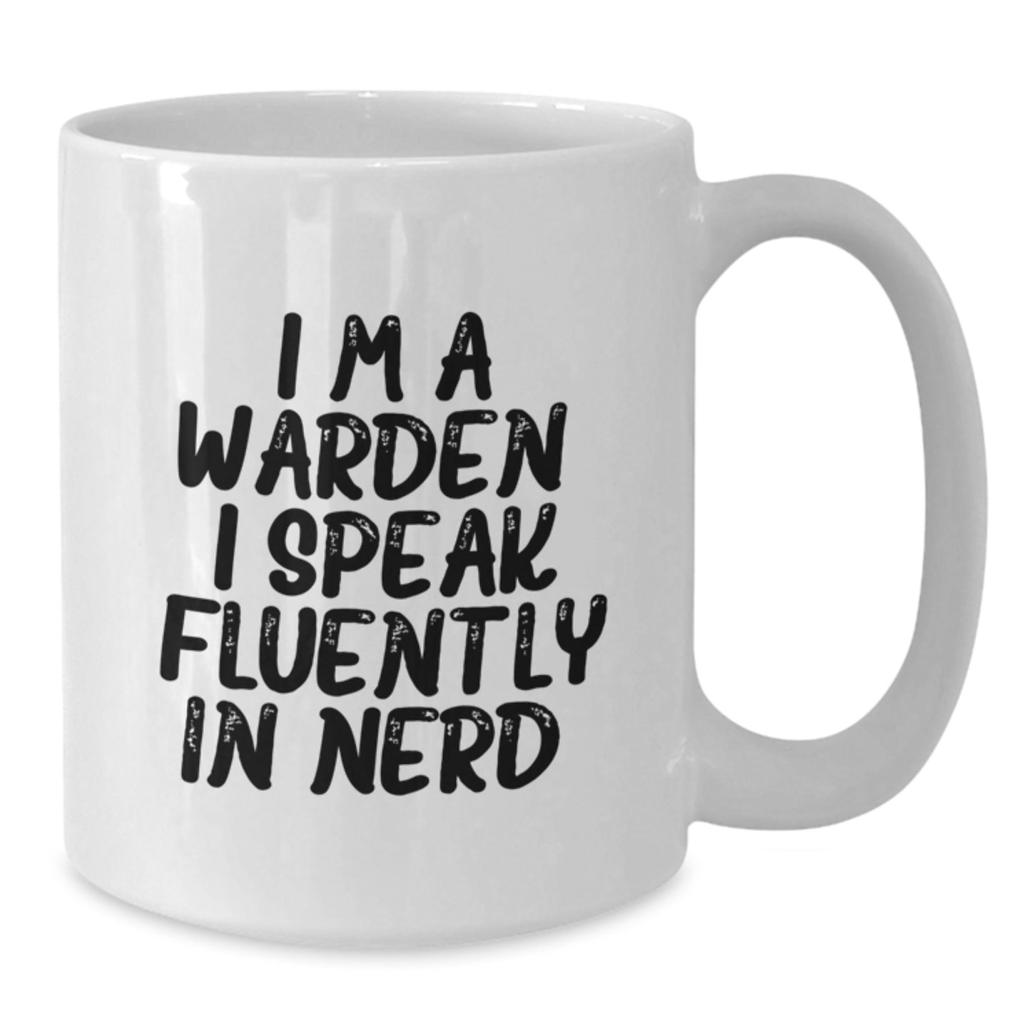 Funny Warden Quote Gifts for Warden from Men - White Coffee Mug for Graduation Unique Gifts - Additional