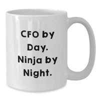 Load image into Gallery viewer, CFO Gifts from Men, Funny Quote White Coffee Mug, Valentine's Unique Gifts for CFO - Additional

