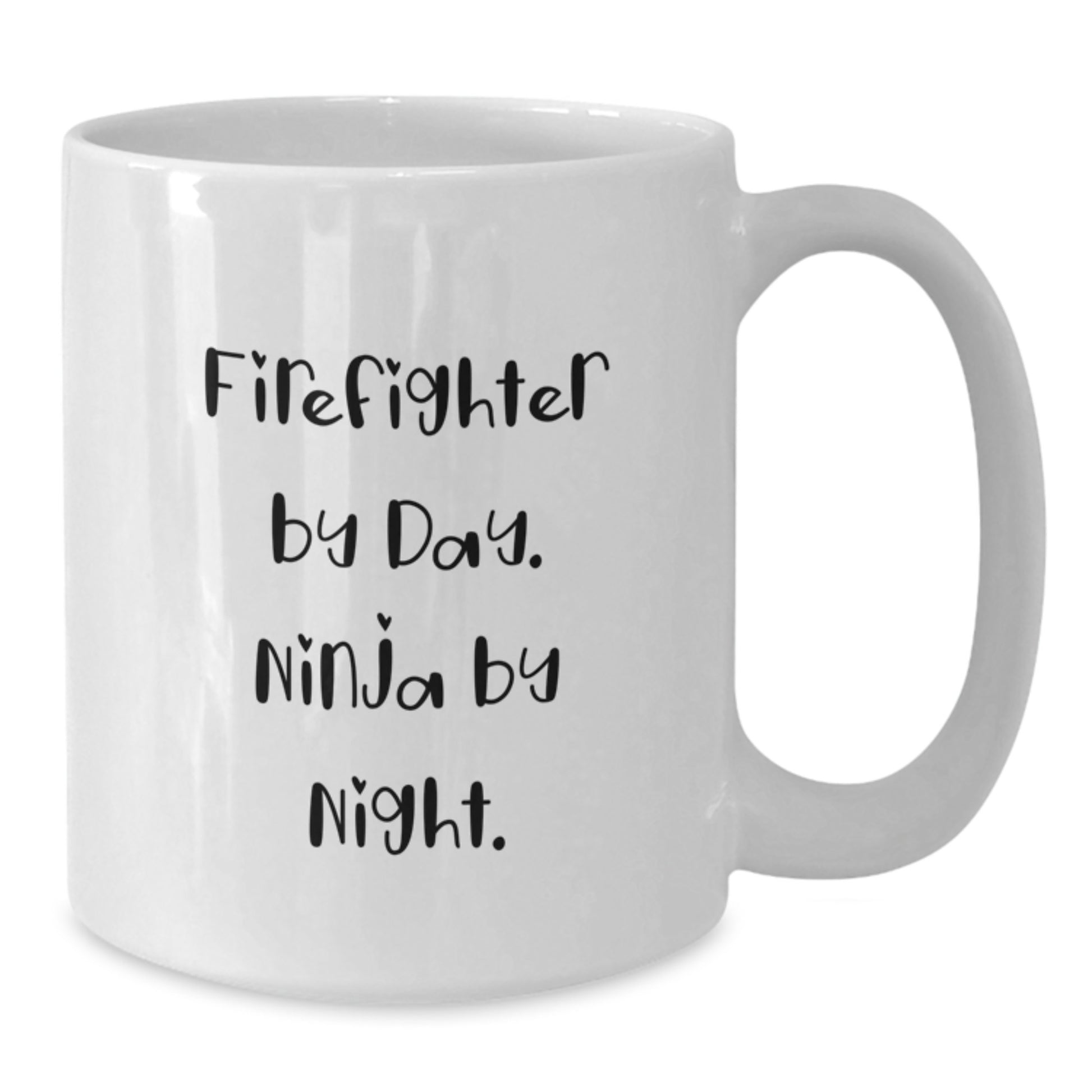 Firefighter Gifts - Funny White Coffee Mug for Firefighter By Day. Ninja By Night. Men, Funny Firefighter Birthday Unique Gifts from Friends - Additional