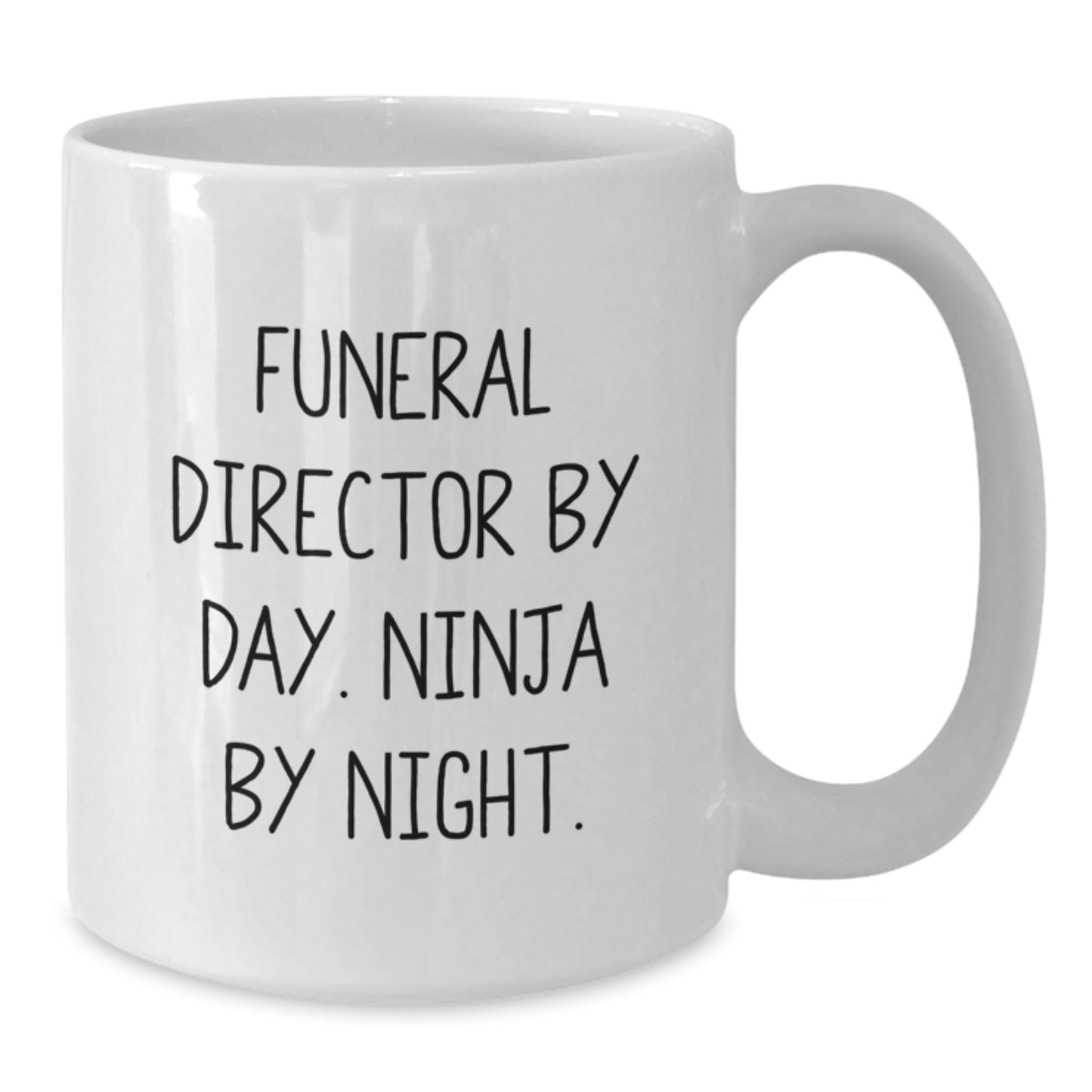 Funny Gifts from Men for Funeral Director White Coffee Mug - Ninja By Day, Cuppa By Night, Birthday Unique Gifts - Additional