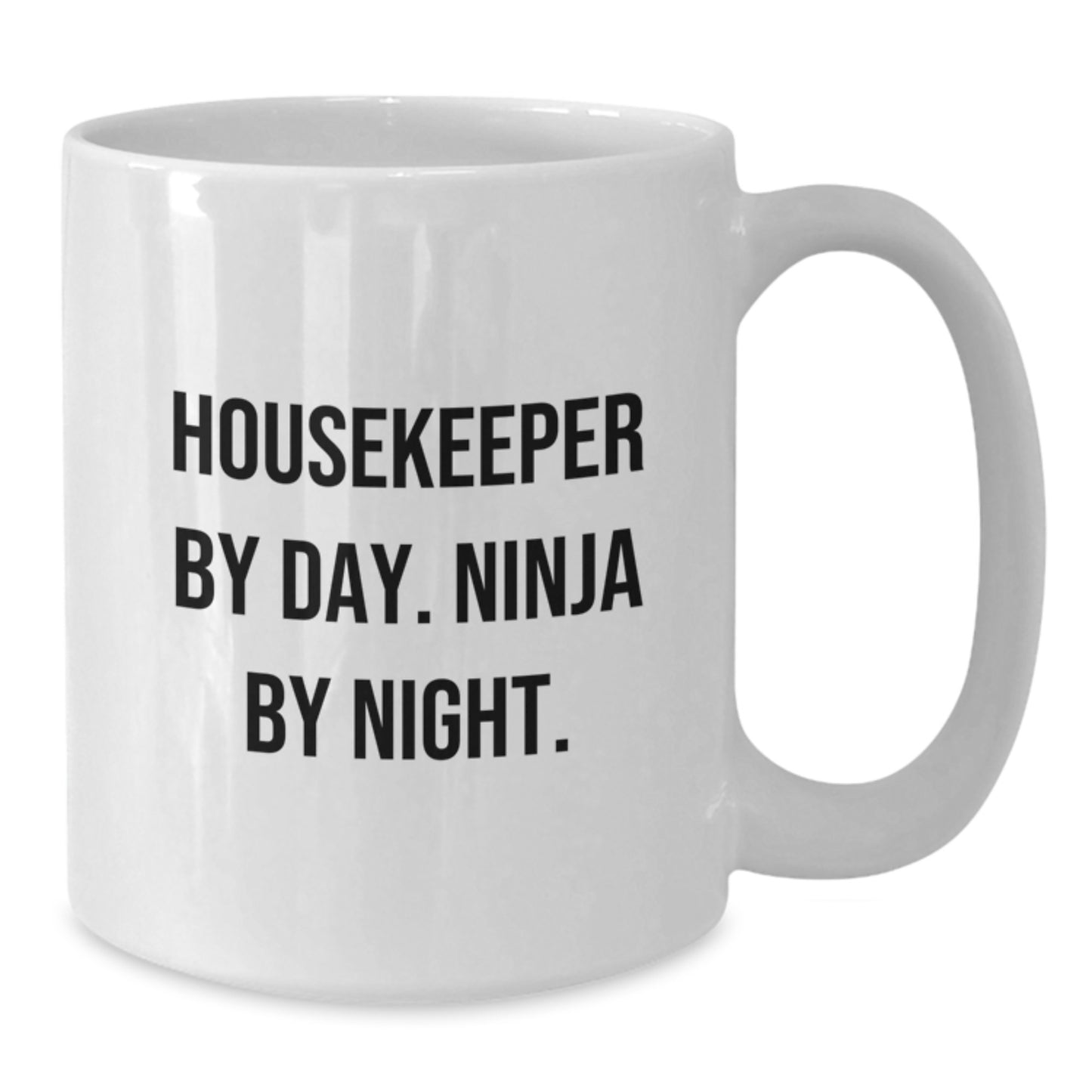Funny Housekeeper Gifts from Men for Housekeeper - White Coffee Mug, 'Housekeeper By Day. Ninja By Night.' - Additional