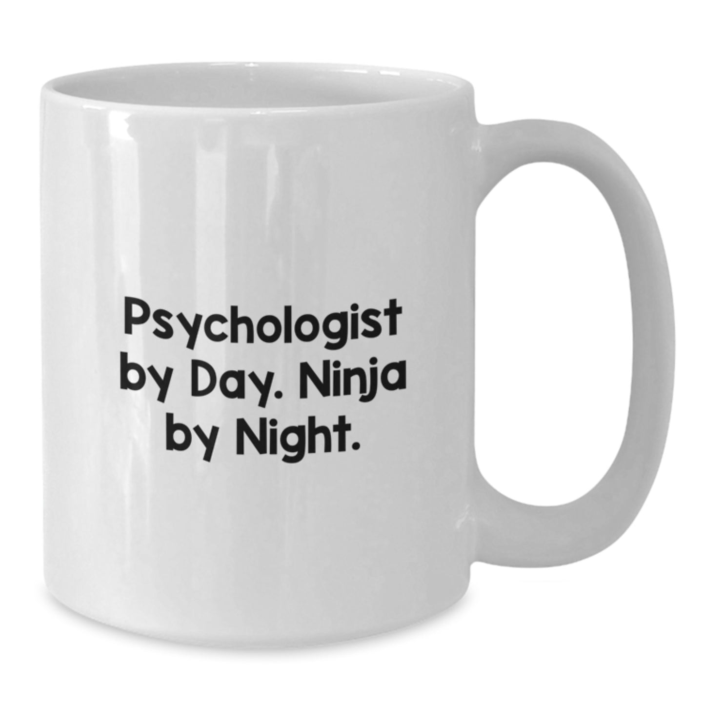 Psychologist By Day Funny White Coffee Mug, Gifts from Friends for Graduation Unique Occasion, Perfect for Psychologist - Additional