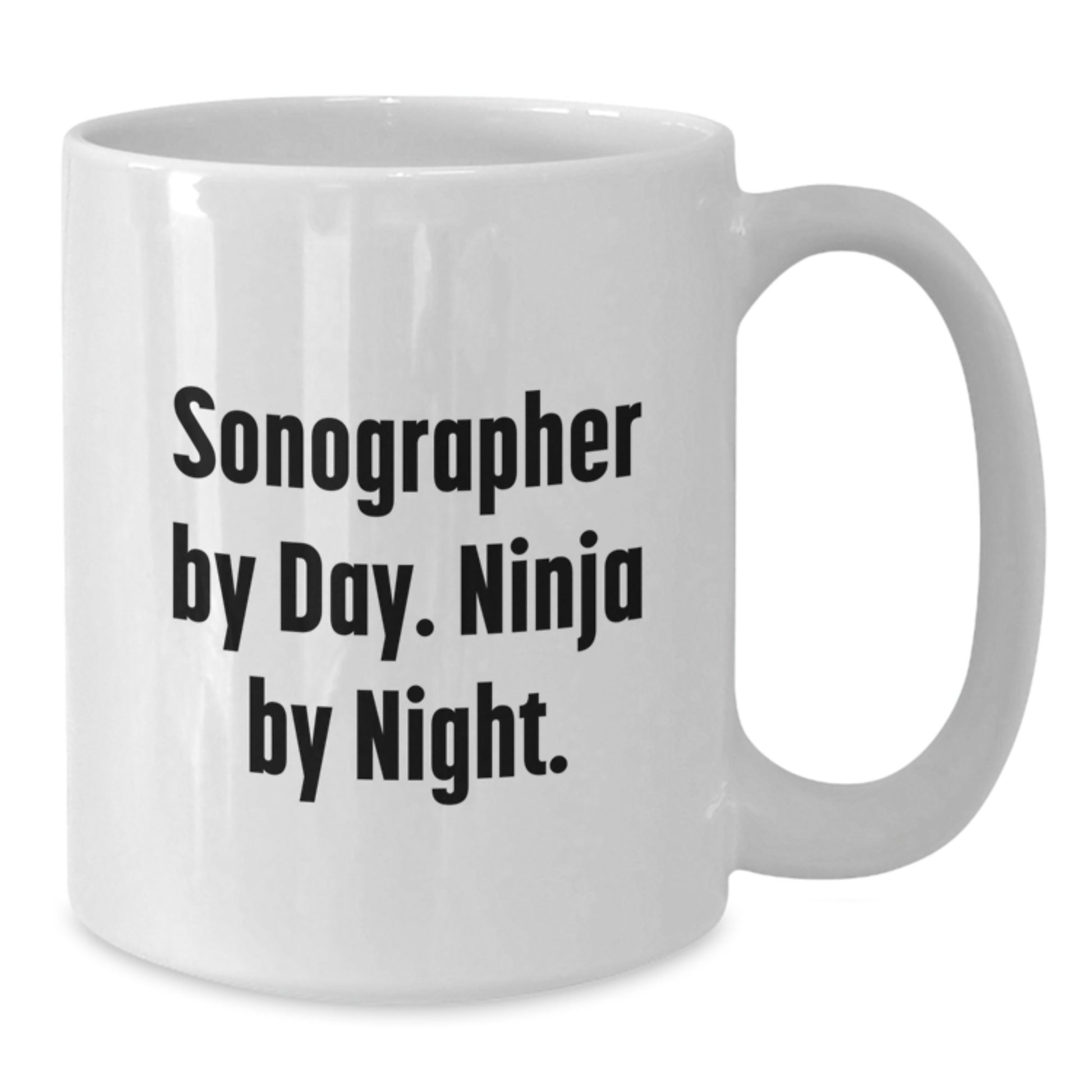 Funny Sonographer Gifts from Family to Graduating Sonographer - White Coffee Mug, Sonographer By Day Ninja By Night, Unique Graduation Unique Gifts - Additional