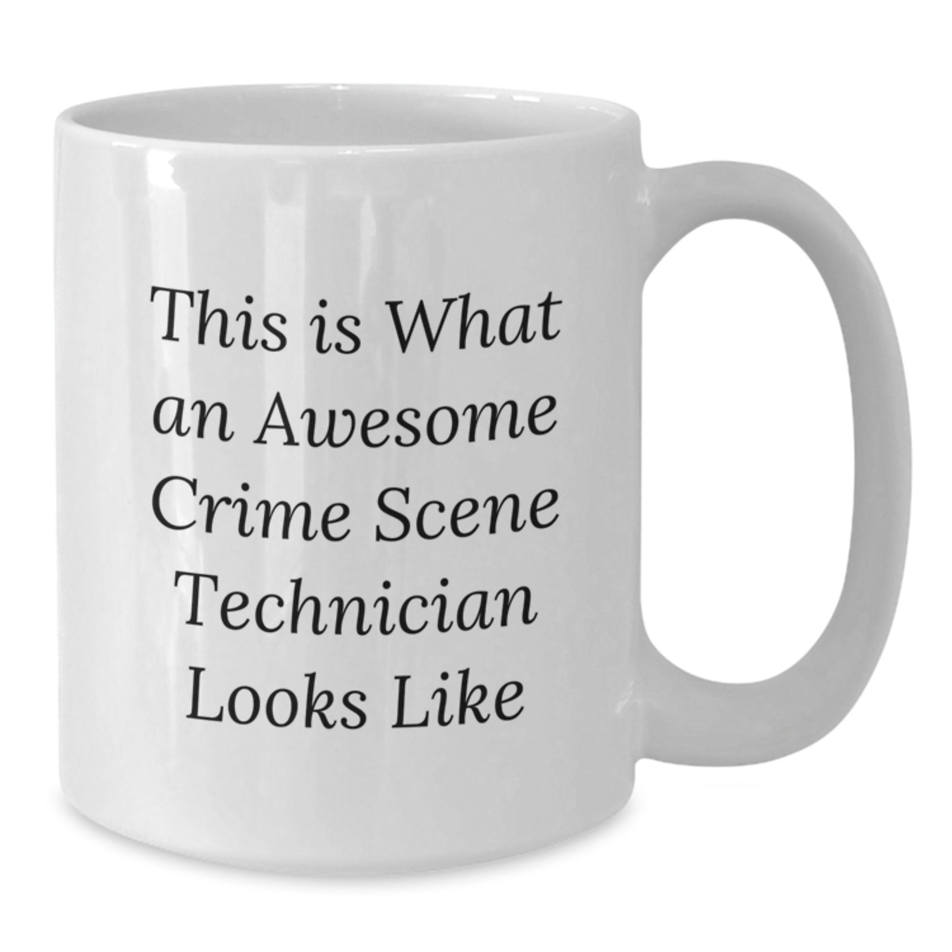 Funny Crime Scene Technician Gifts, White Coffee Mug, This Is What An Awesome Crime Scene Technician Looks Like, Gifts from Friends for Graduation Unique Gifts - Additional