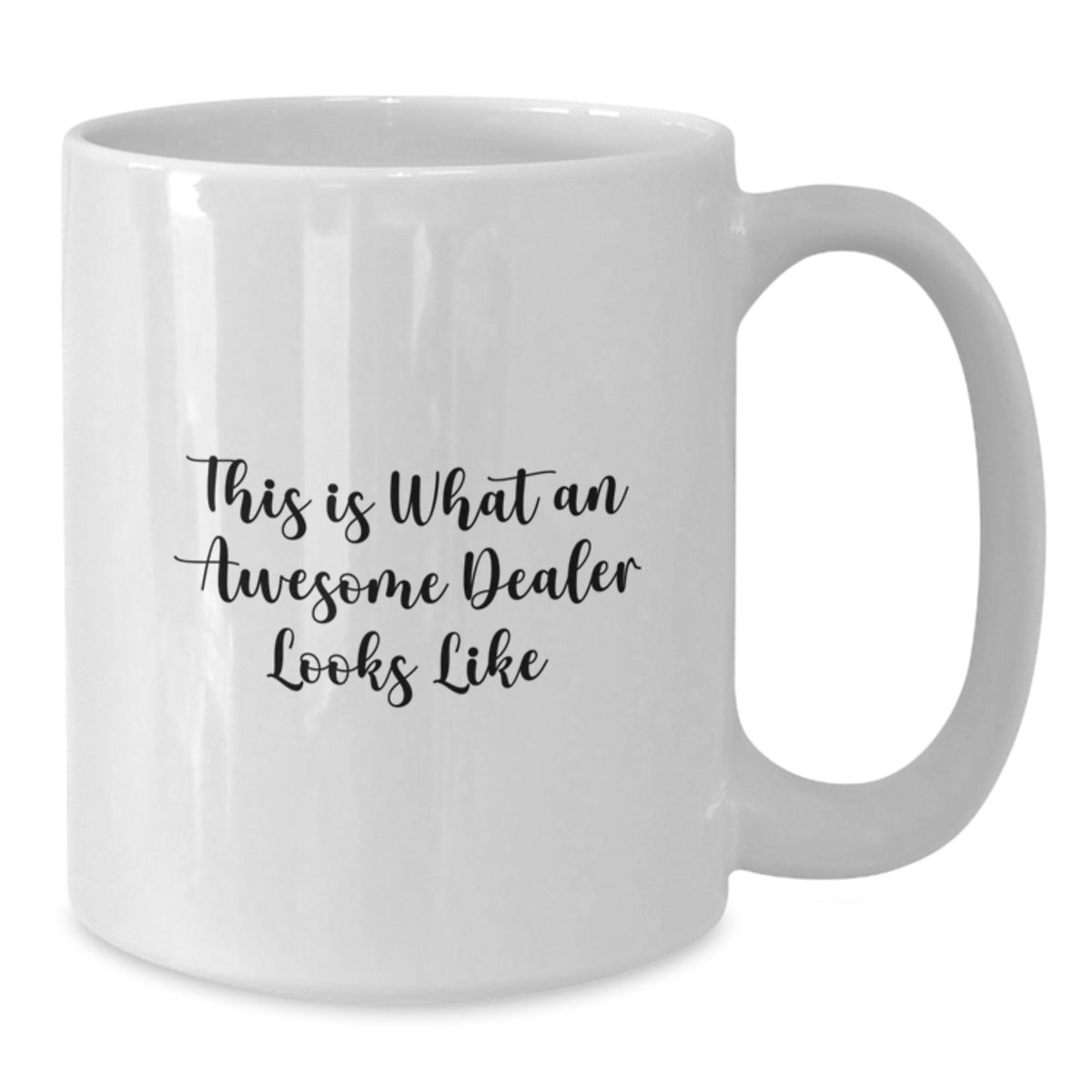 Humorous Coffee Mug Gift This Is What An Awesome Dealer Looks Like - Additional