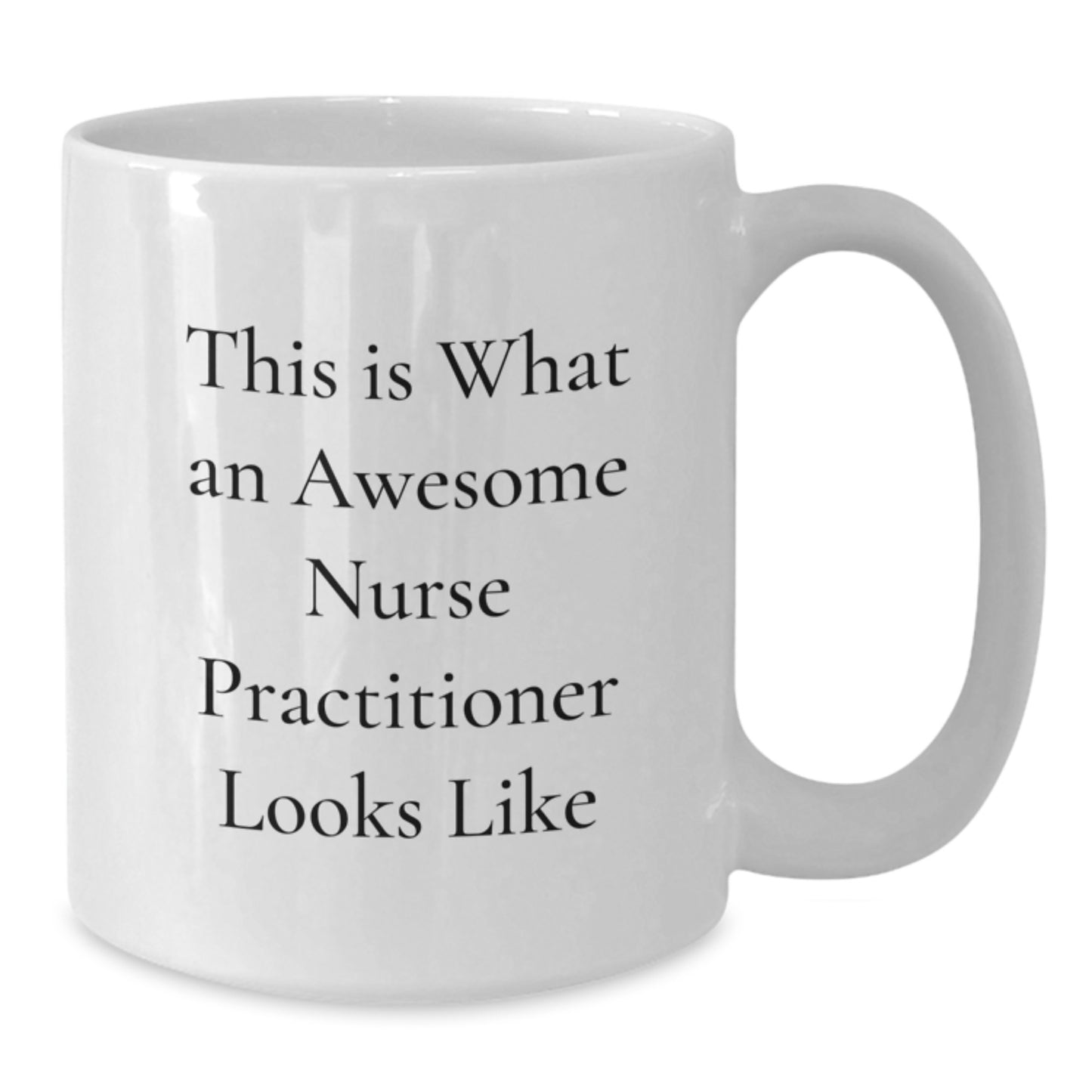 Funny Inspirational Gifts for Nurse Practitioner, Unique White Coffee Mug from Friends - Additional