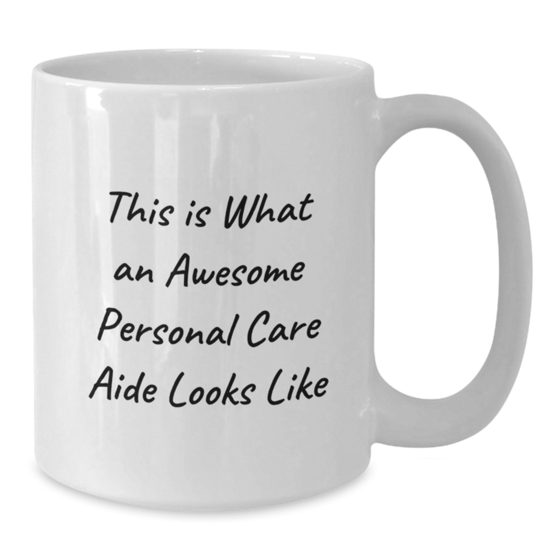 Funny Personal Care Aide Gifts from Men, Unique Valentine's Gifts for Personal Care Aide, This Is What An Awesome Personal Care Aide Looks Like White Coffee Mug - Additional