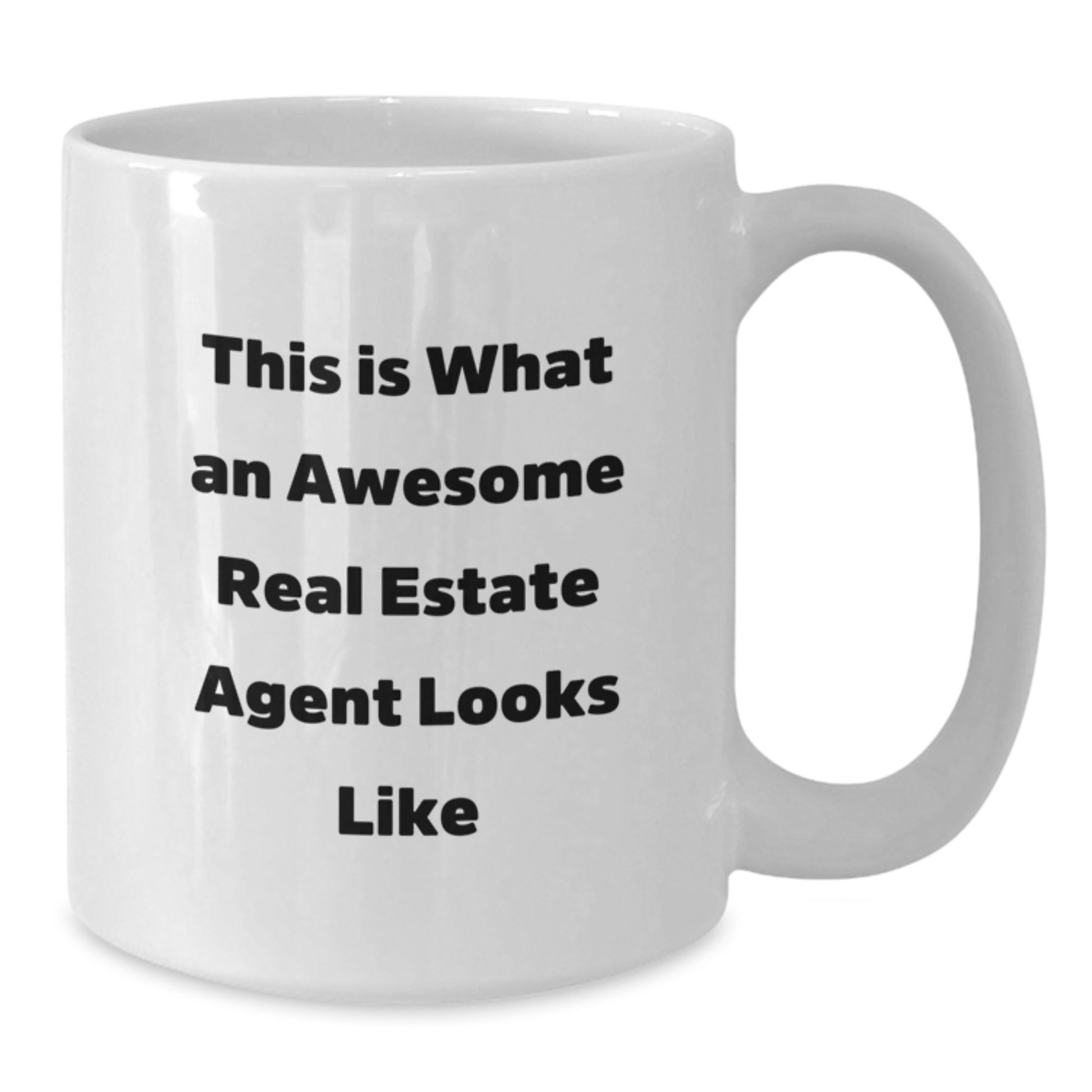 Funny Real Estate Agent Gifts from Friends - This Is What An Awesome Real Estate Agent Looks Like, White Coffee Mug, Graduation Unique Gifts for Real Estate Agent - Additional