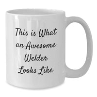 Load image into Gallery viewer, Funny Welder Gifts, This Is What An Awesome Welder Looks Like White Coffee Mug, Perfect Christmas Unique Gifts from Men to Welder Friends - Additional
