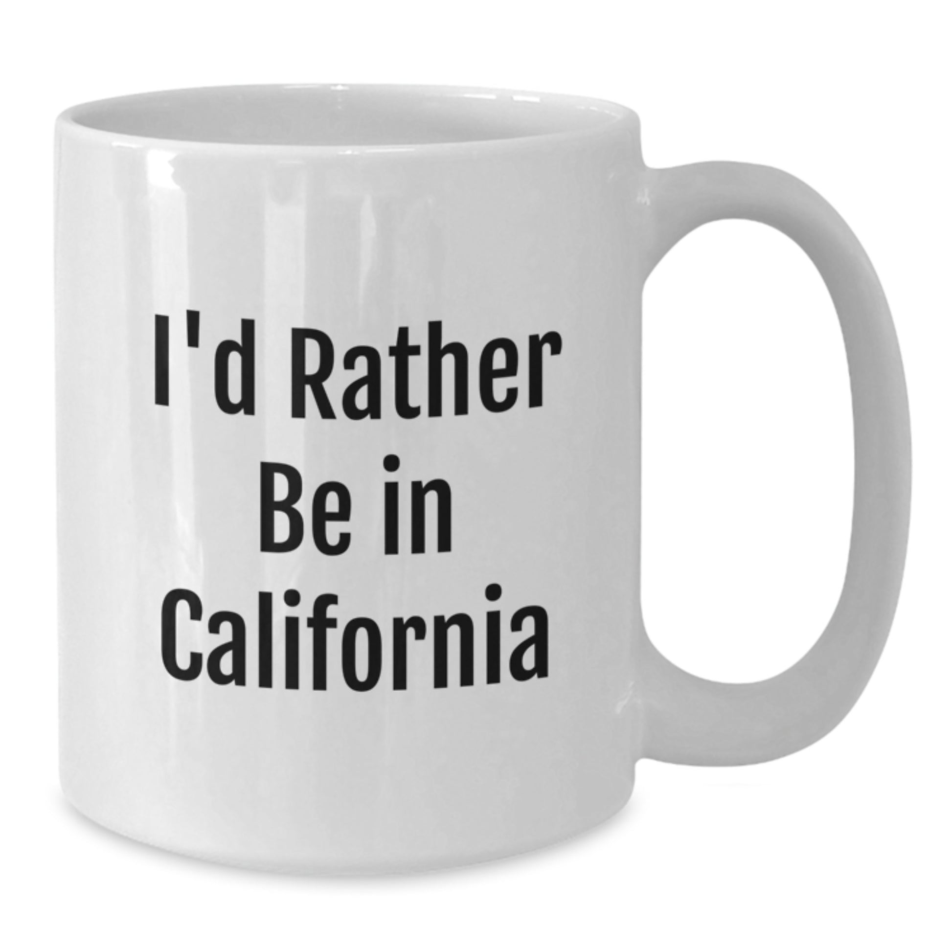 California Funny Quote White Coffee Mug, Gifts from Friends for California Lovers, Graduation Unique Gifts for California Men and Women - Additional