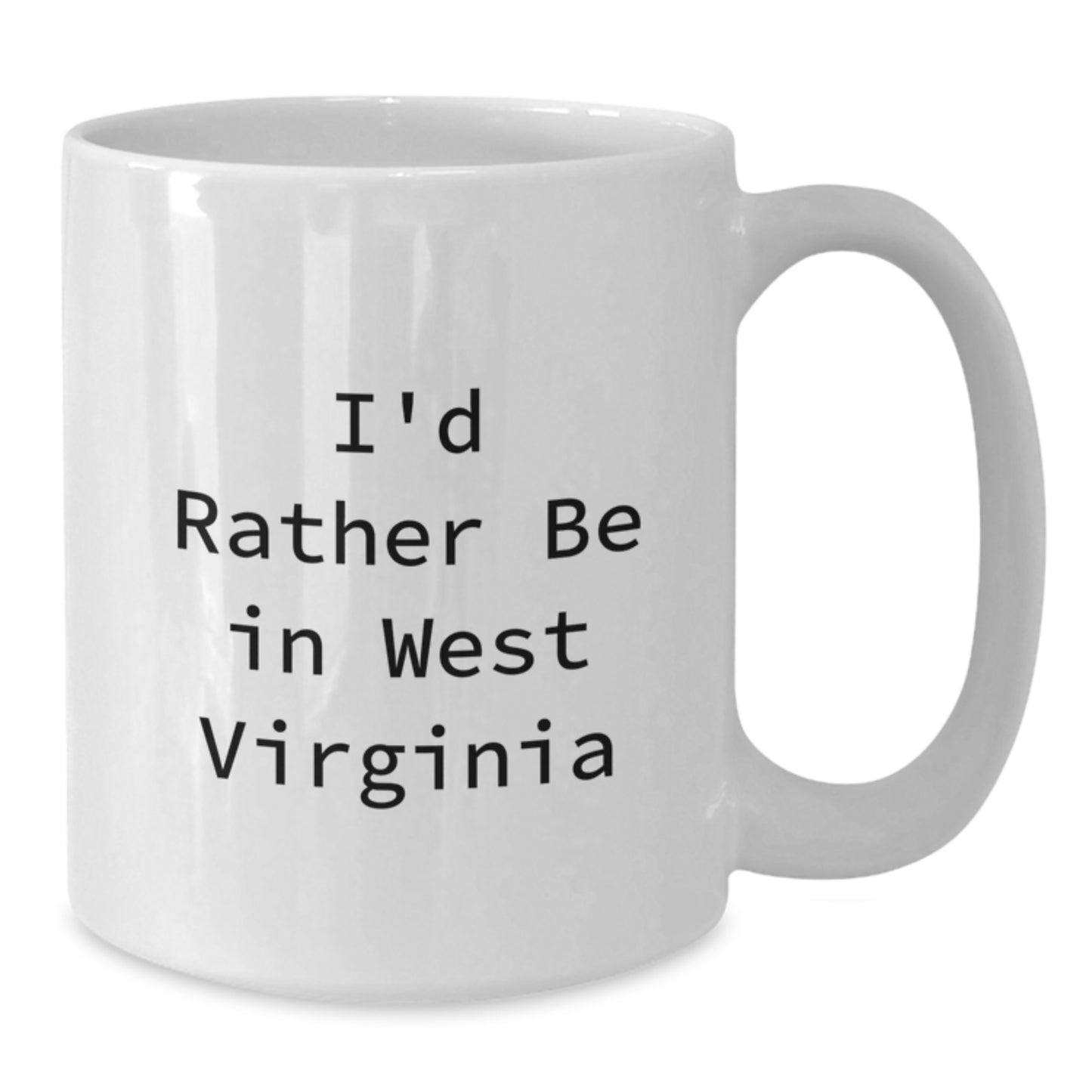 West Virginia Gifts for Men, Funny Quote White Coffee Mug, I'd Rather Be In West Virginia, Ideal Gift for Graduation, Gifts from Family, Friends, Coworkers, West Virginia Enthusiasts - Additional