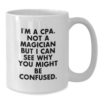 Load image into Gallery viewer, Funny CPA Gifts from Friends for Men, White Coffee Mug, Valentine's Unique Gifts for CPAs - Additional
