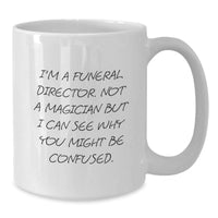 Load image into Gallery viewer, Funny Gifts from Friends for Funeral Directors - White Christmas Coffee Mug with I&#39;m A Funeral Director Quote - Additional
