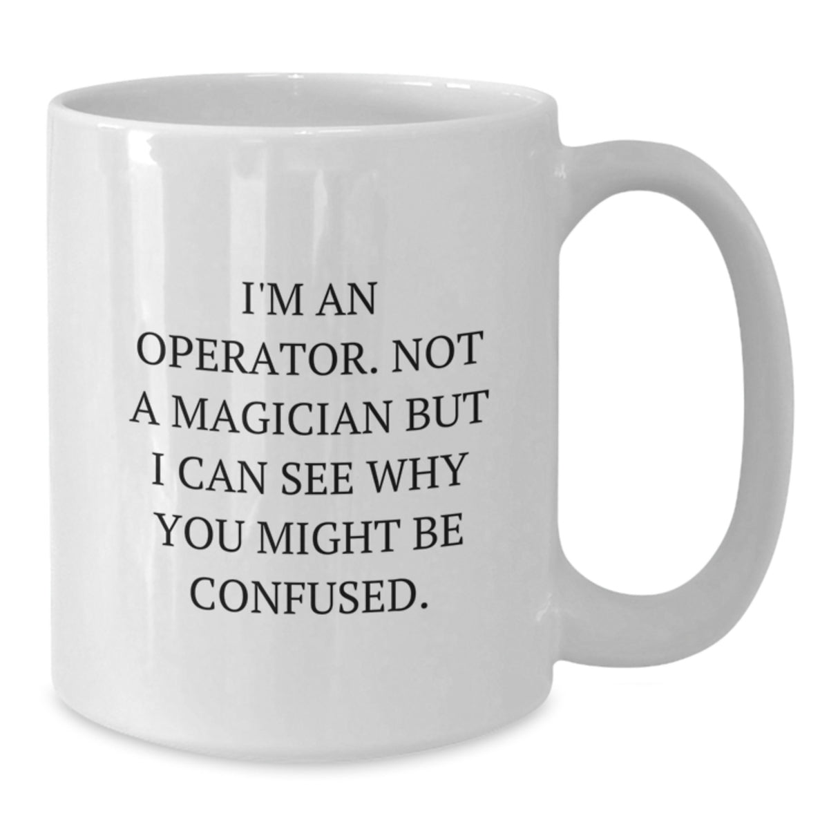 Christmas Gift for Her - Operator Coffee Mug Present with Witty Saying - Additional