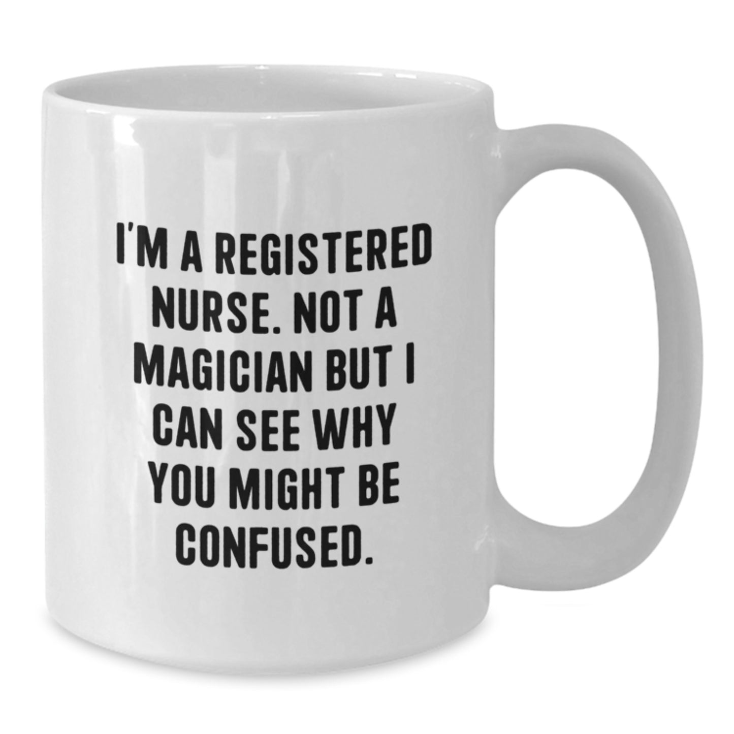 Registered Nurse Keepsake White Coffee Mug for Him Birthday Gift - Additional