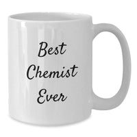 Load image into Gallery viewer, Funny Quote Chemist White Coffee Mugs Gifts from Friends and Family Members for Christmas Unique - Additional
