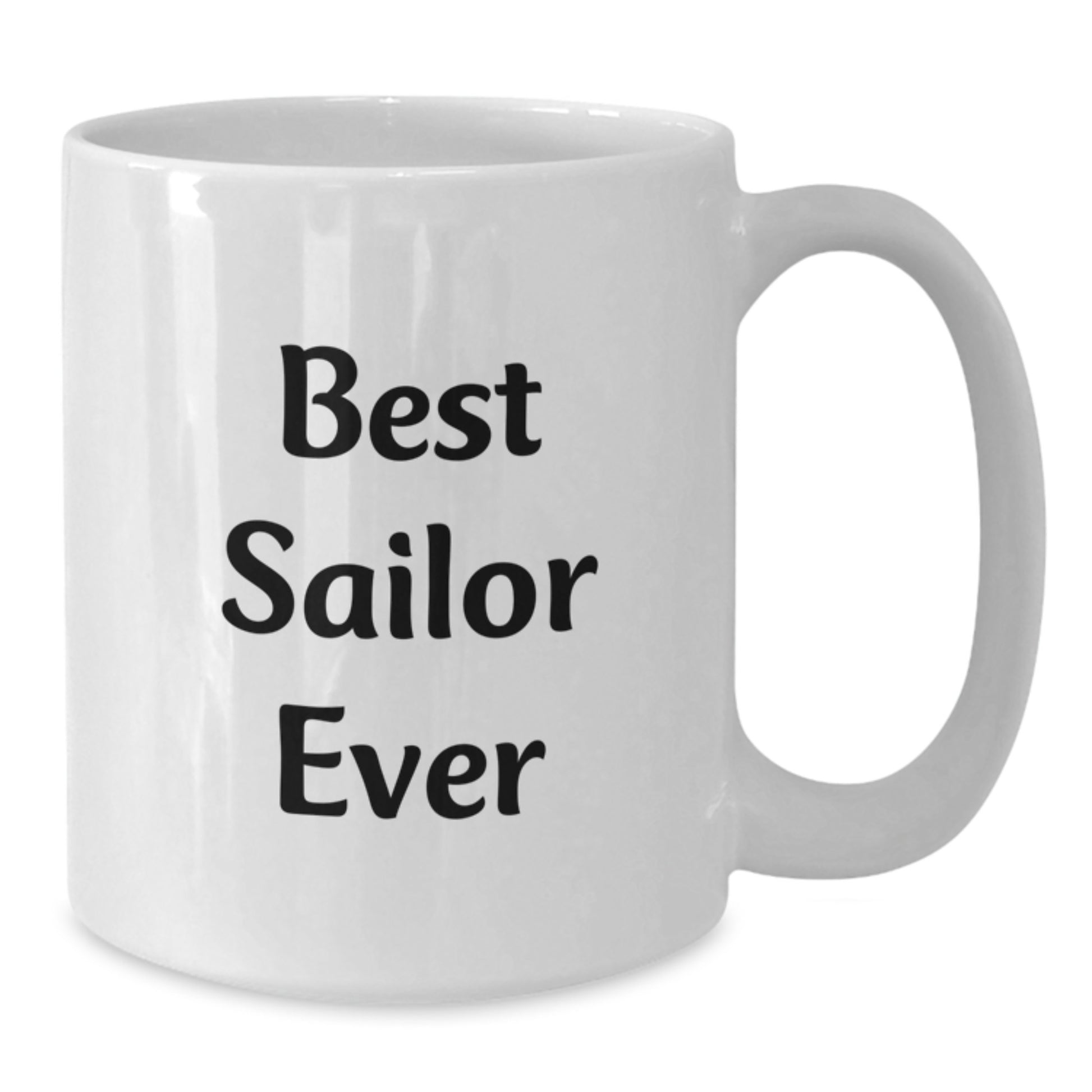 Best Sailor Ever Keepsake White Ceramic Mug for Him Birthday Gift - Additional