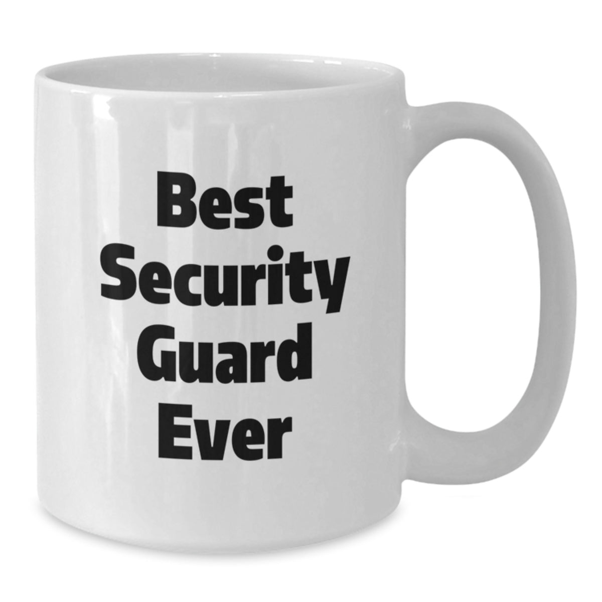 Witty Coffee Mug Gift for Friends - Best Security Guard Ever Novelty - Additional