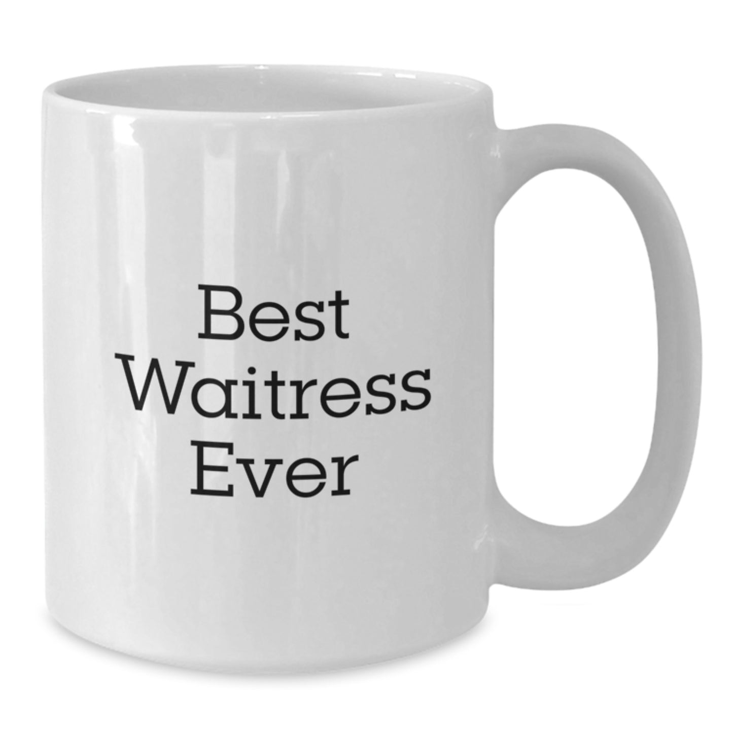 Funny Gifts for Waitresses, Best Waitress Ever White Coffee Mug, White Ceramic Mug, Birthday Unique Gifts from Friends to Coworkers - Additional