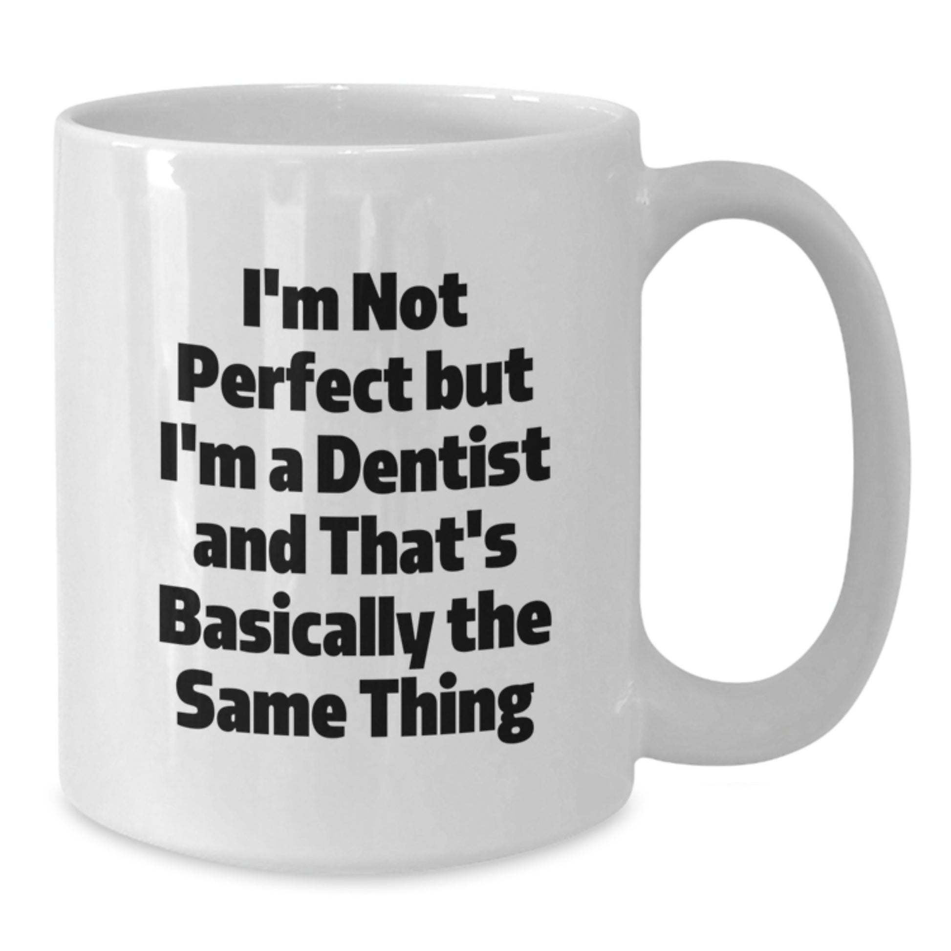 Dentist Keepsake Mug for Him Birthday Gift With Humorous Quote Ceramic - Additional