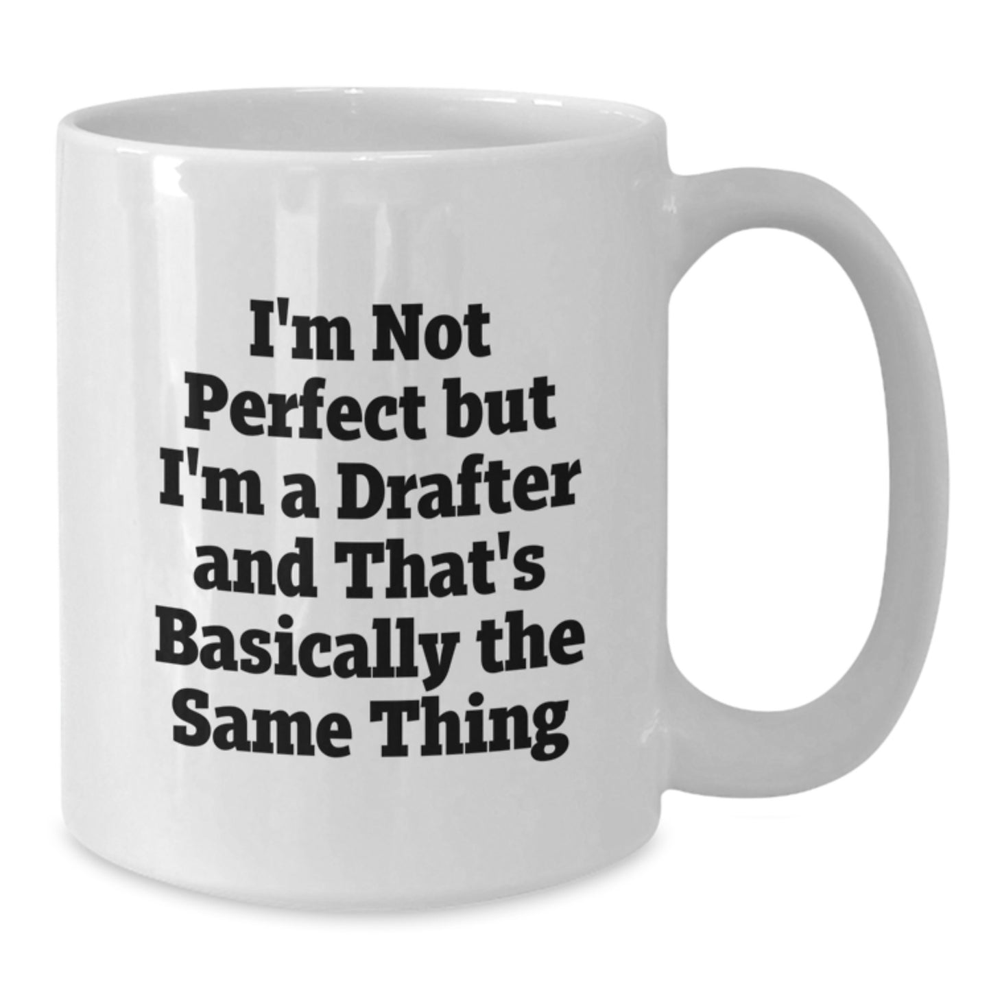 Birthday Gift Keepsake Mug for Him – I'm Not Perfect But I'm A Drafter - Additional