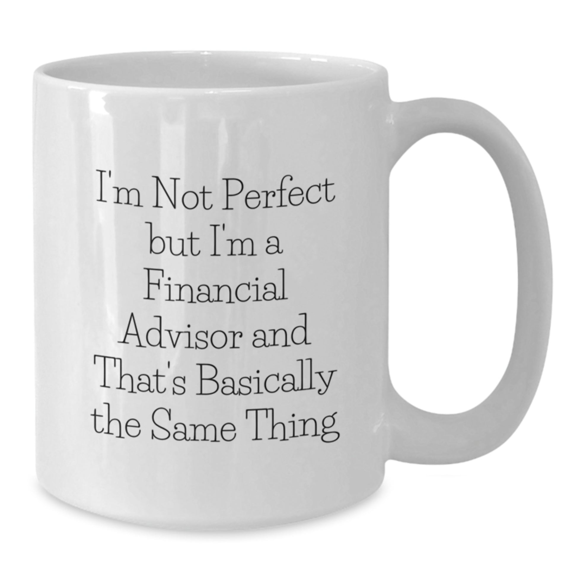 Financial Advisor Keepsake White Coffee Mug for Him Birthday Gift - Additional