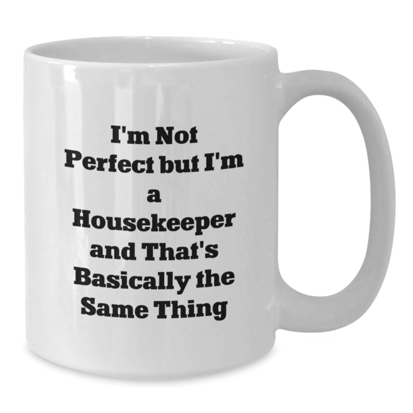 Housekeeper Keepsake White Coffee Mug Birthday Gift for Him - Additional