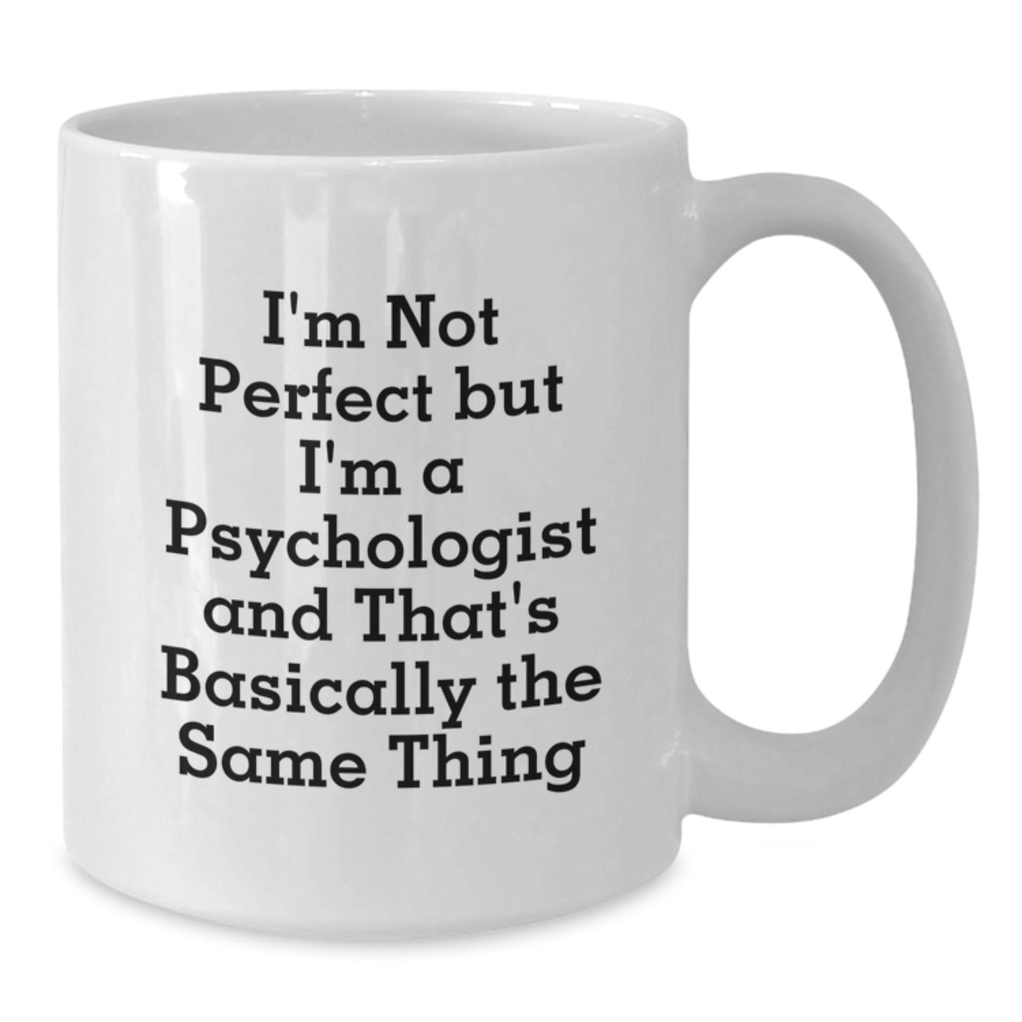 Psychologist Keepsake White Coffee Mug for Him Birthday Gift - Additional