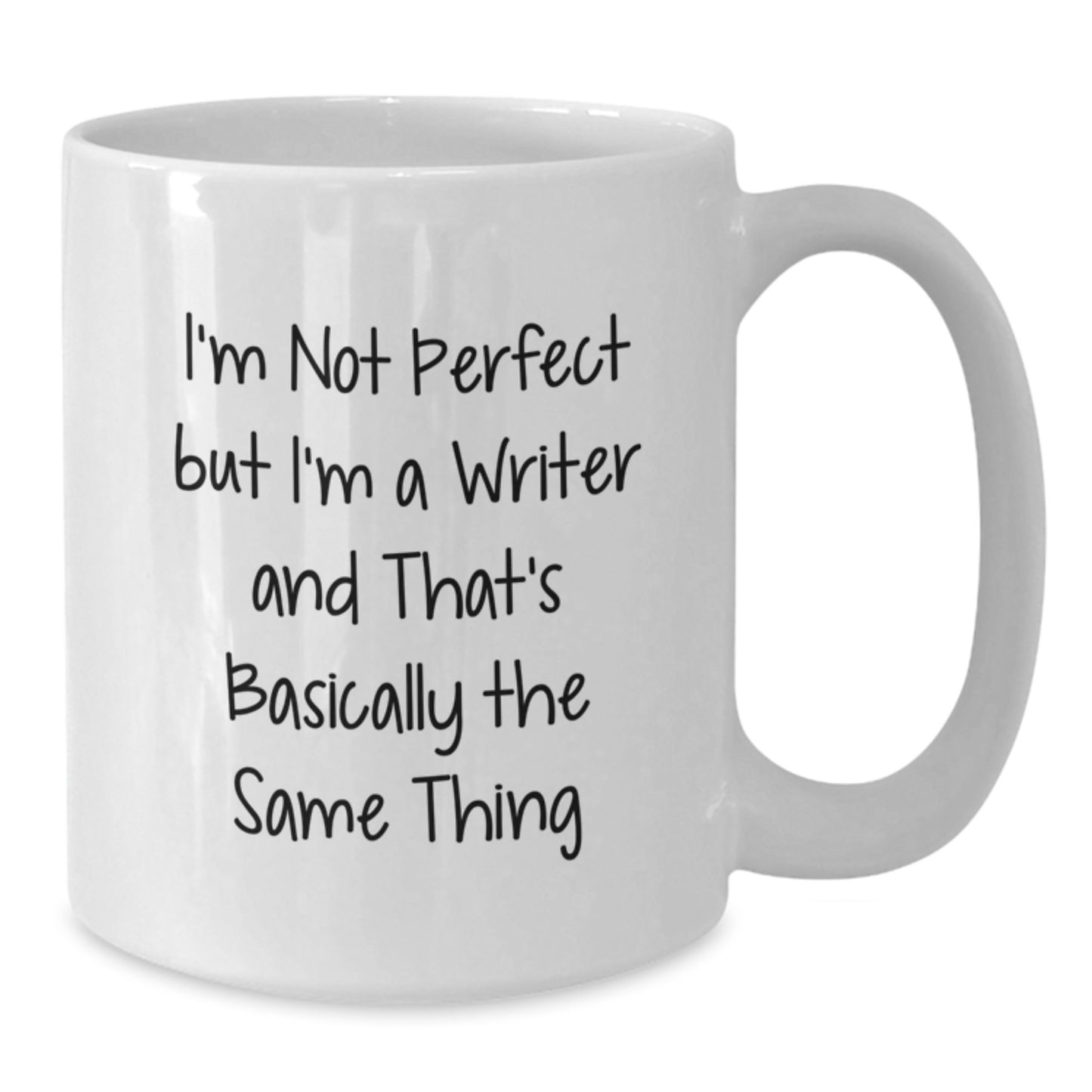 Writer Coffee Mug for a Best Friend Birthday Gift – I'm Not Perfect - Additional