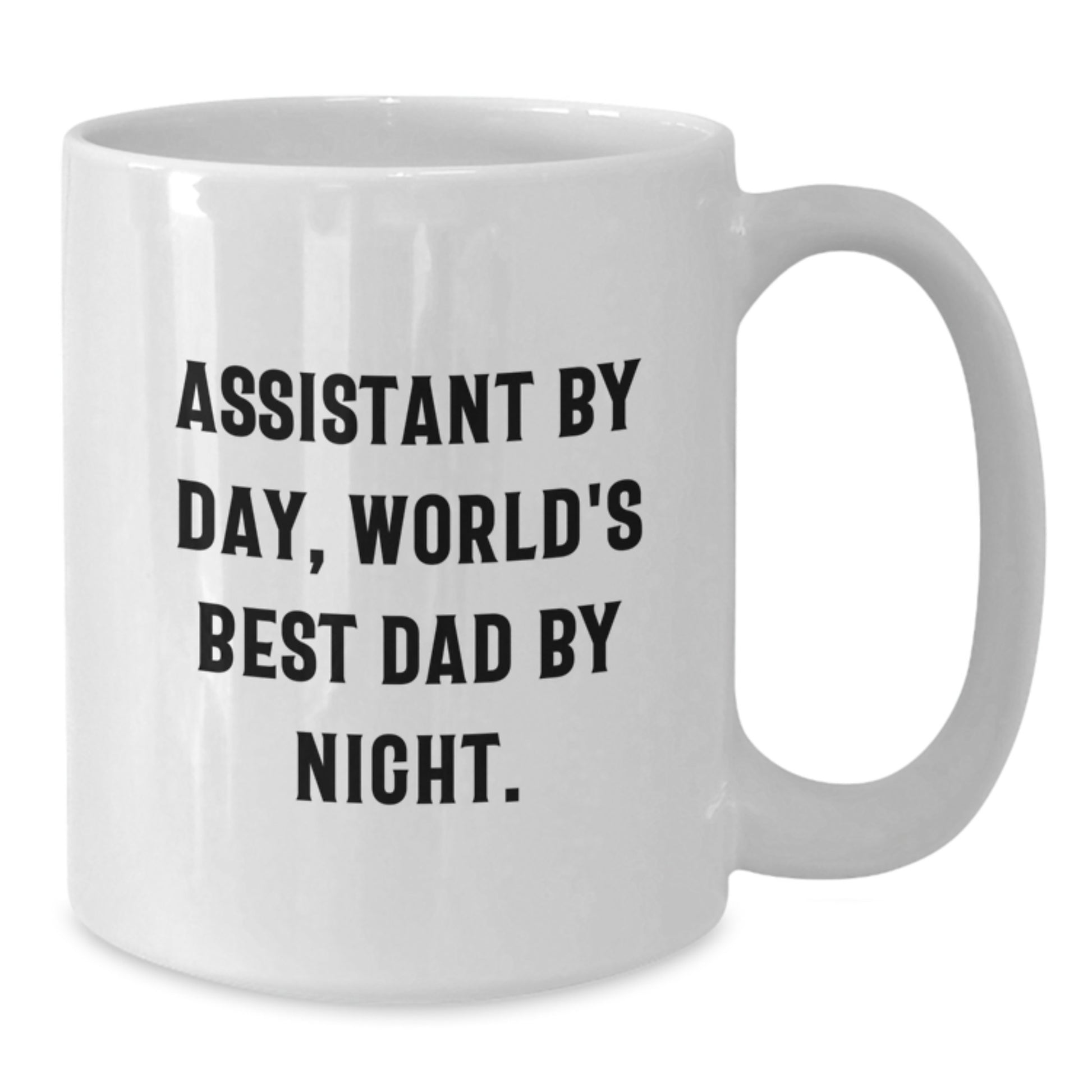 Gift Mug for Him – Assistant By Day, World's Best Dad By Night - Additional
