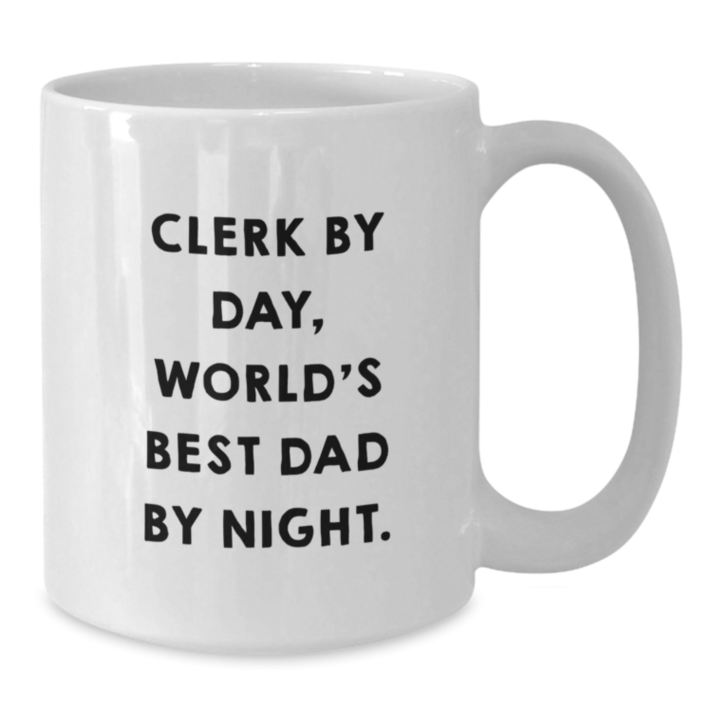 Clerk Day, World's Best Dad By Night Keepsake Mug for Him Birthday Gift - Additional