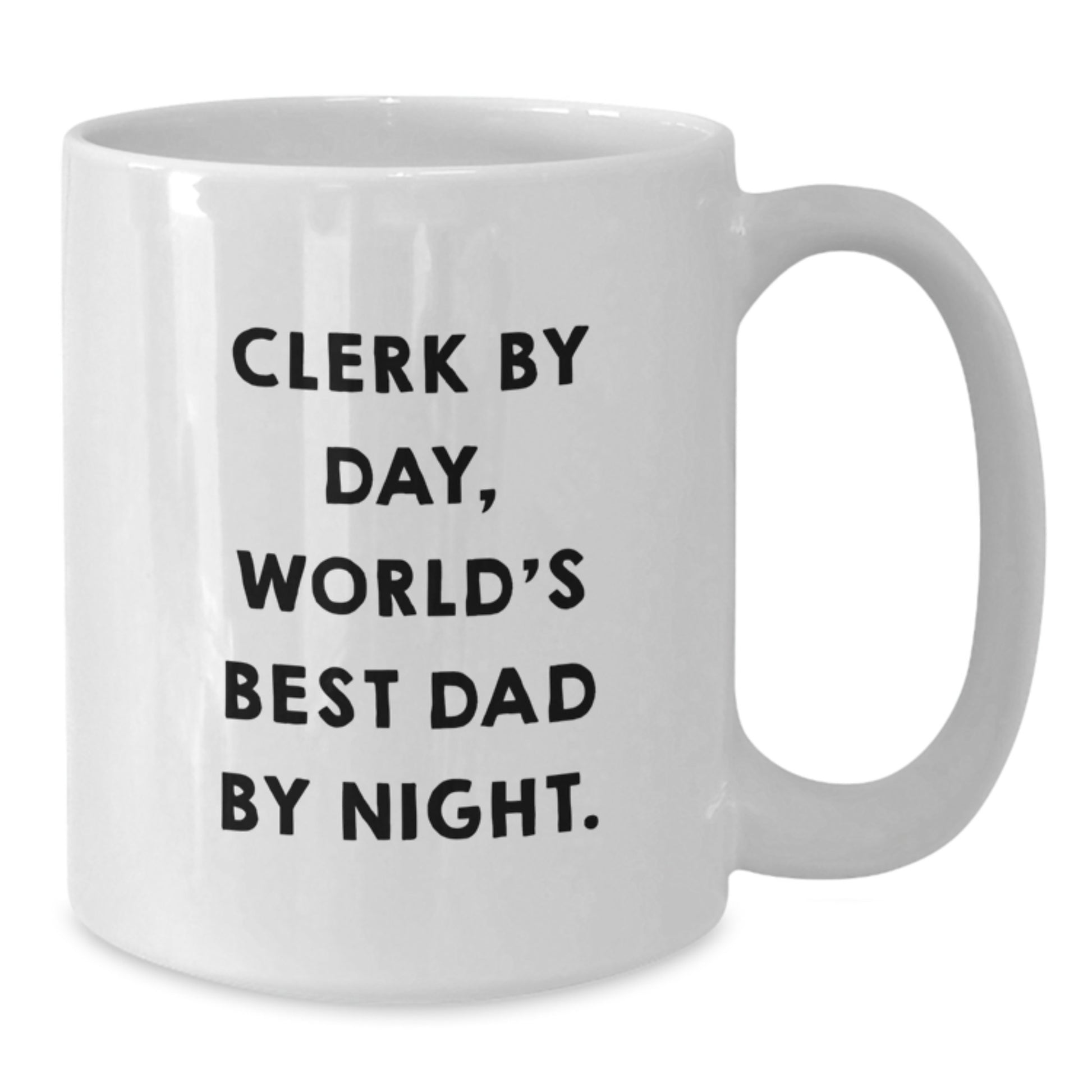 Clerk Day, World's Best Dad By Night Keepsake Mug for Him Birthday Gift - Additional