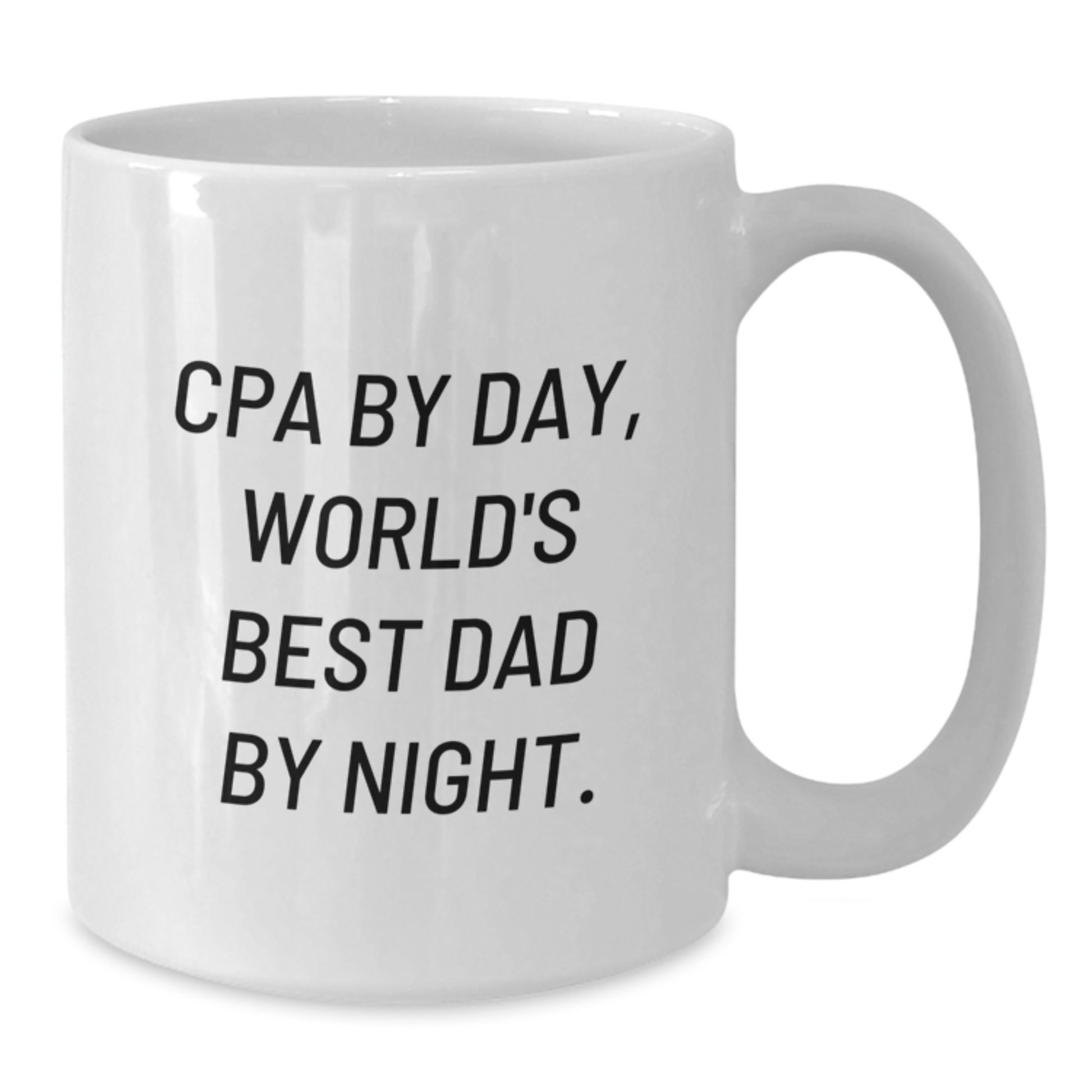 Birthday Gift for Her Cpa White Mug, Cpa By Day, World's Best Dad By - Additional