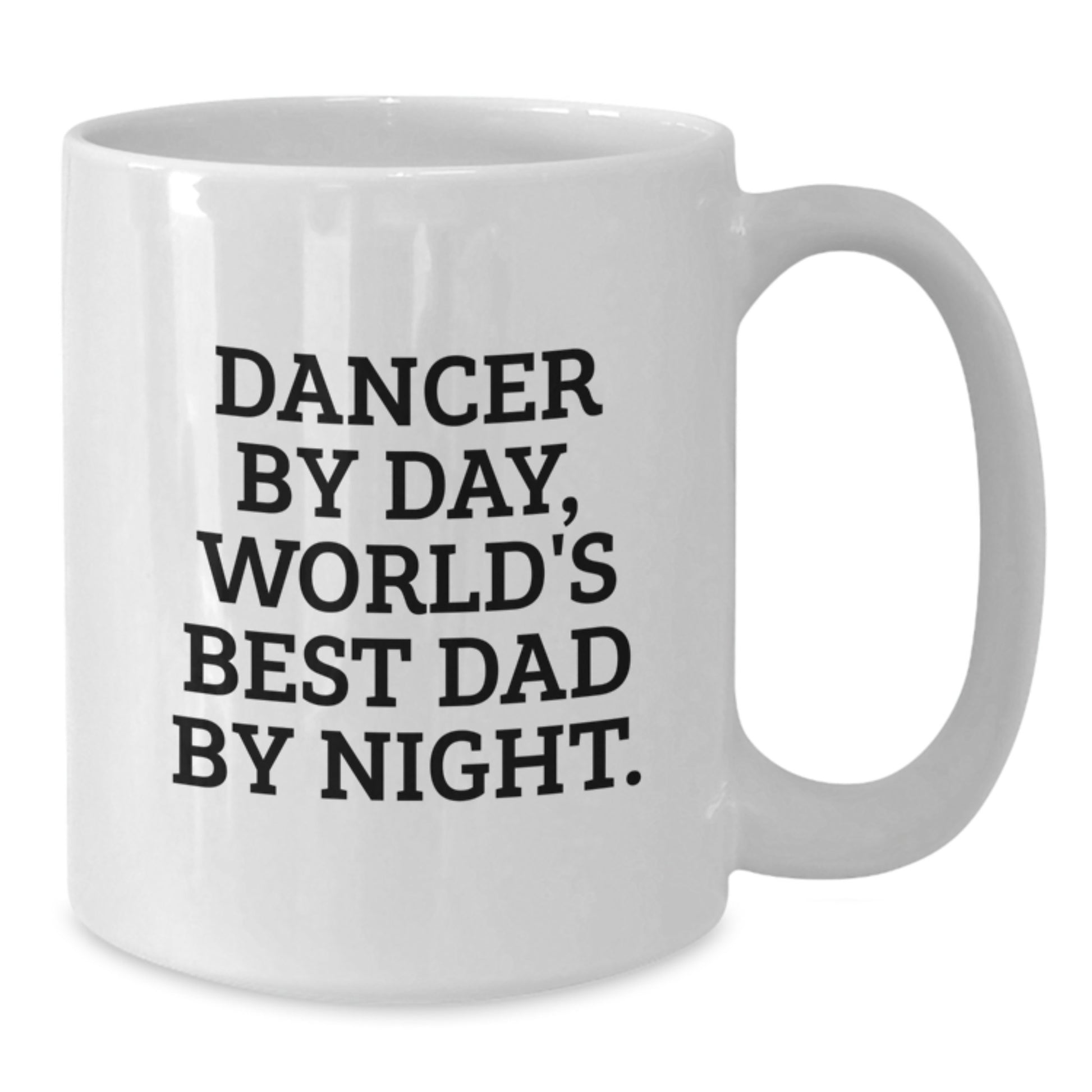 Birthday Gift Dancer By Day, World's Best Dad By Night Mug for Her - Additional