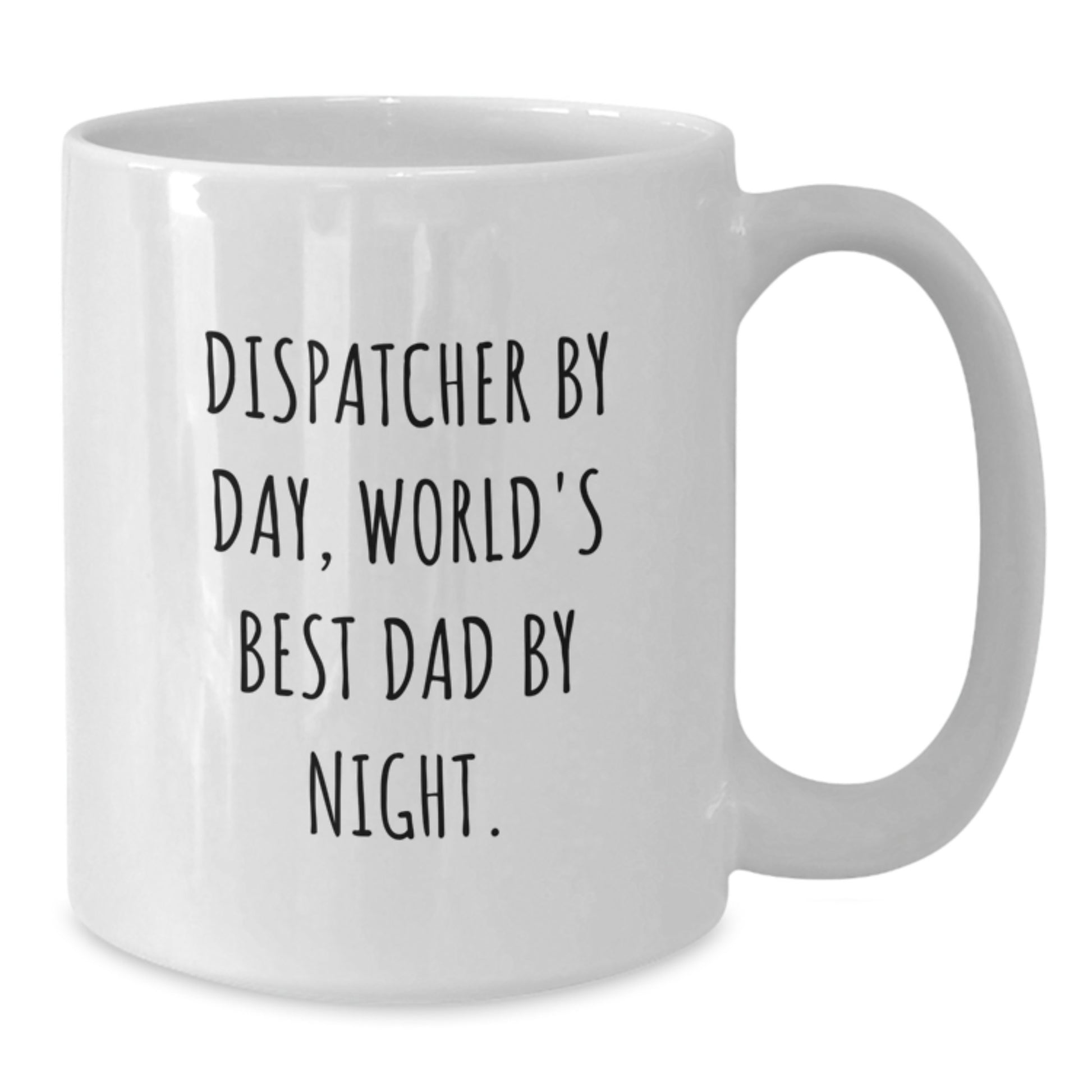 Dispatcher Keepsake Mug for Him Birthday Gift White Ceramic 11oz - Additional